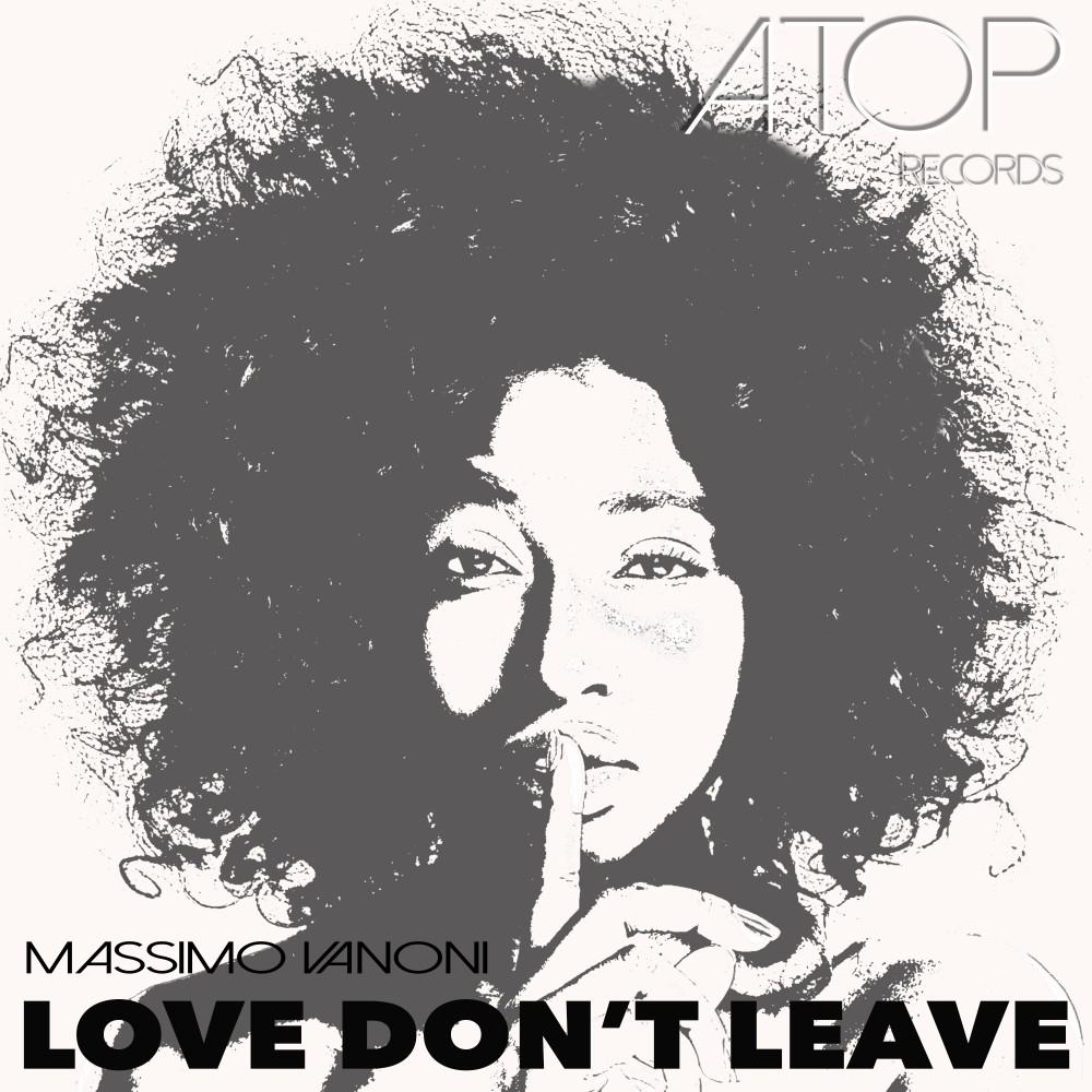 Постер альбома Love Don't Leave