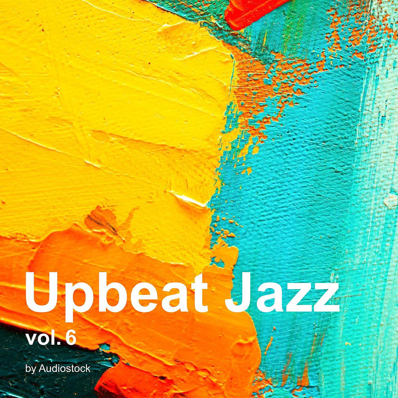Постер альбома Upbeat Jazz, Vol. 6 -Instrumental BGM- by Audiostock