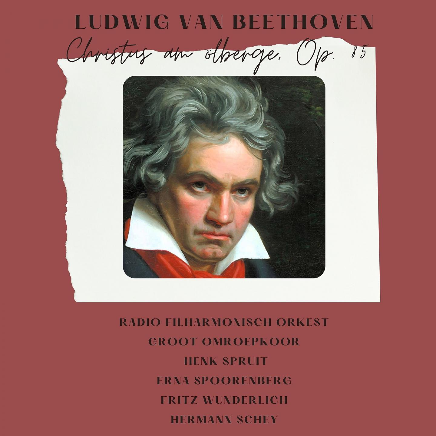 Постер альбома Ludwig Van Beethoven : Christus am ölberge, Op. 85