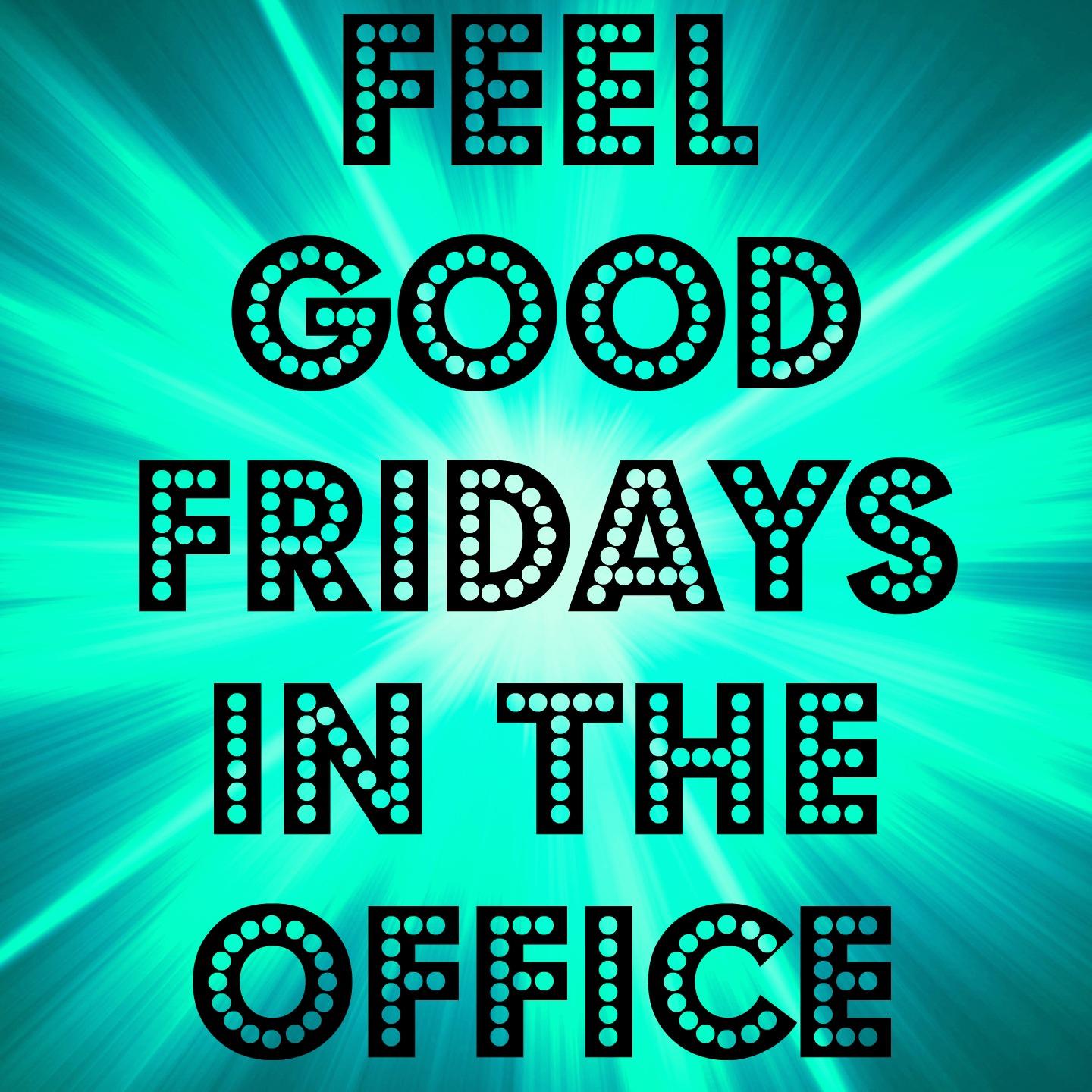 Постер альбома Feel Good Fridays In The Office