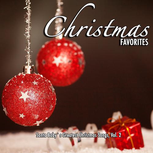 Постер альбома Christmas Favorites, Vol. 2 (Celebtrate Christmas Time)