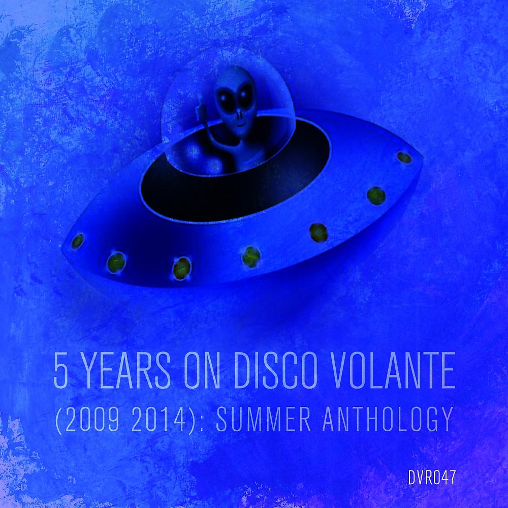 Постер альбома 5 Years On Disco Volante: Summer Anthology (2009-2014)