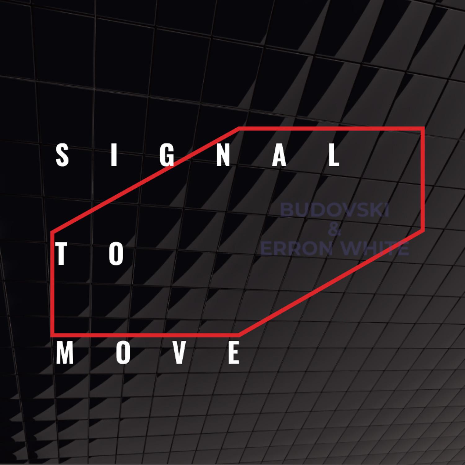 Постер альбома Signal to Move