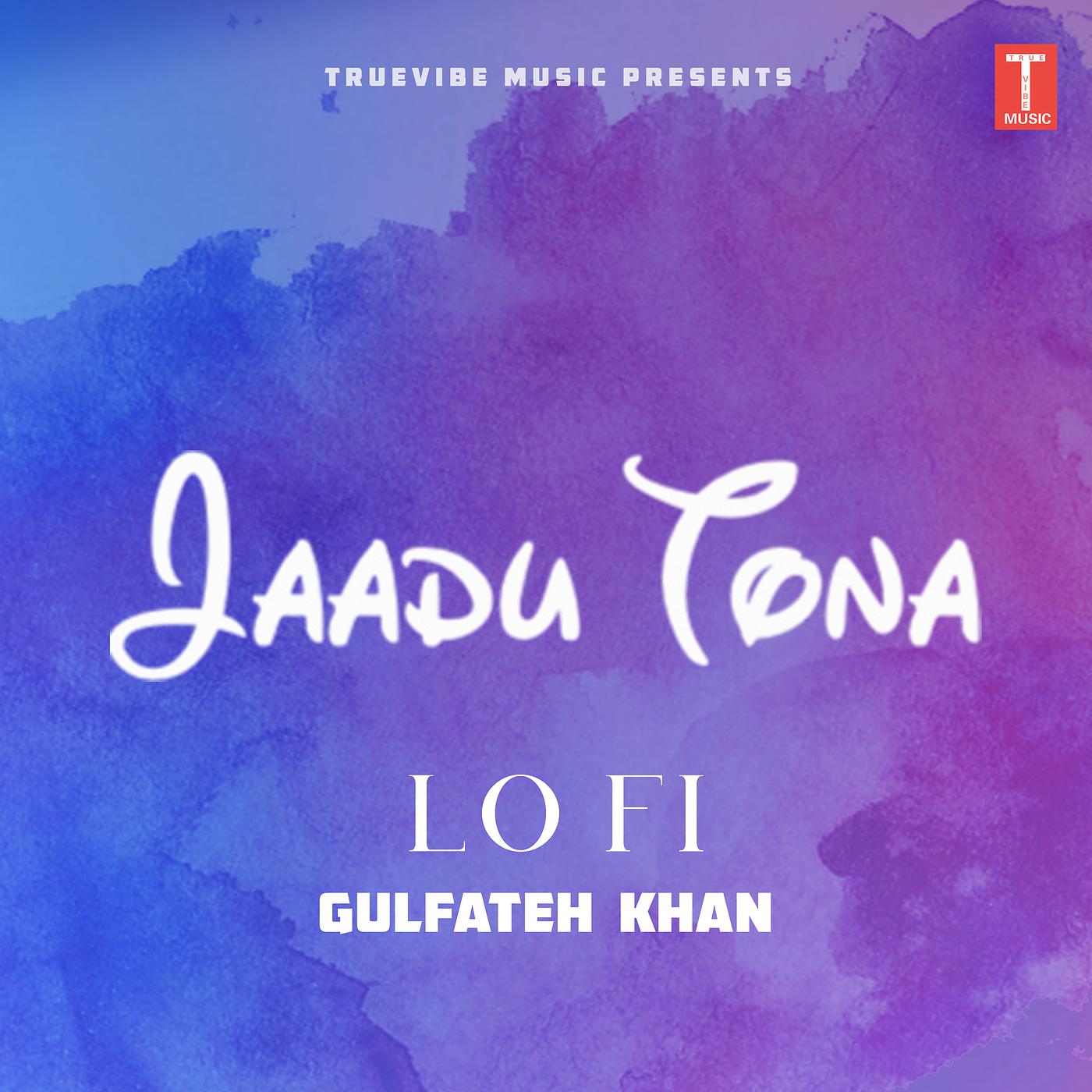 Постер альбома Jaadu Tona (Lofi)