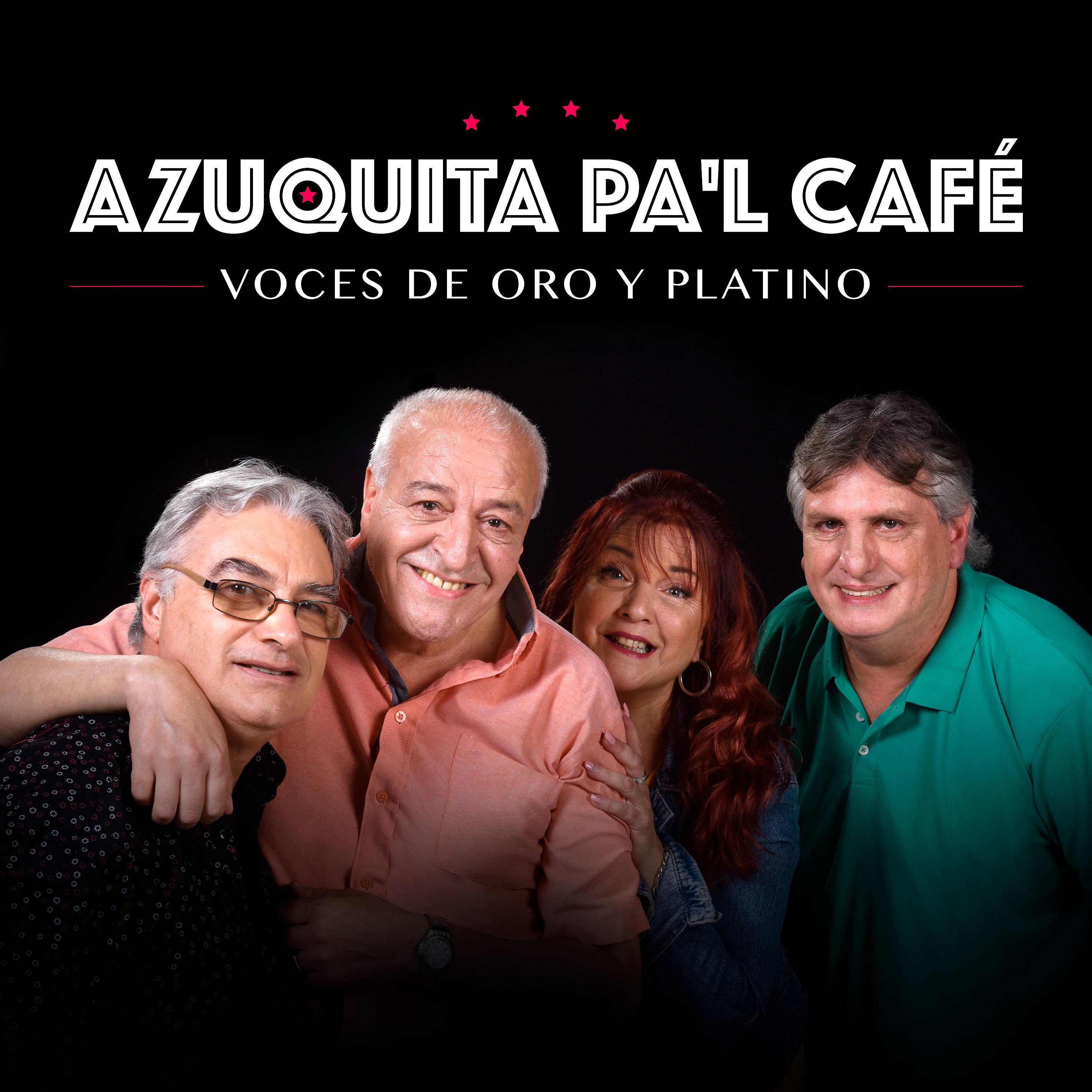 Постер альбома Azuquita Pa'l Café