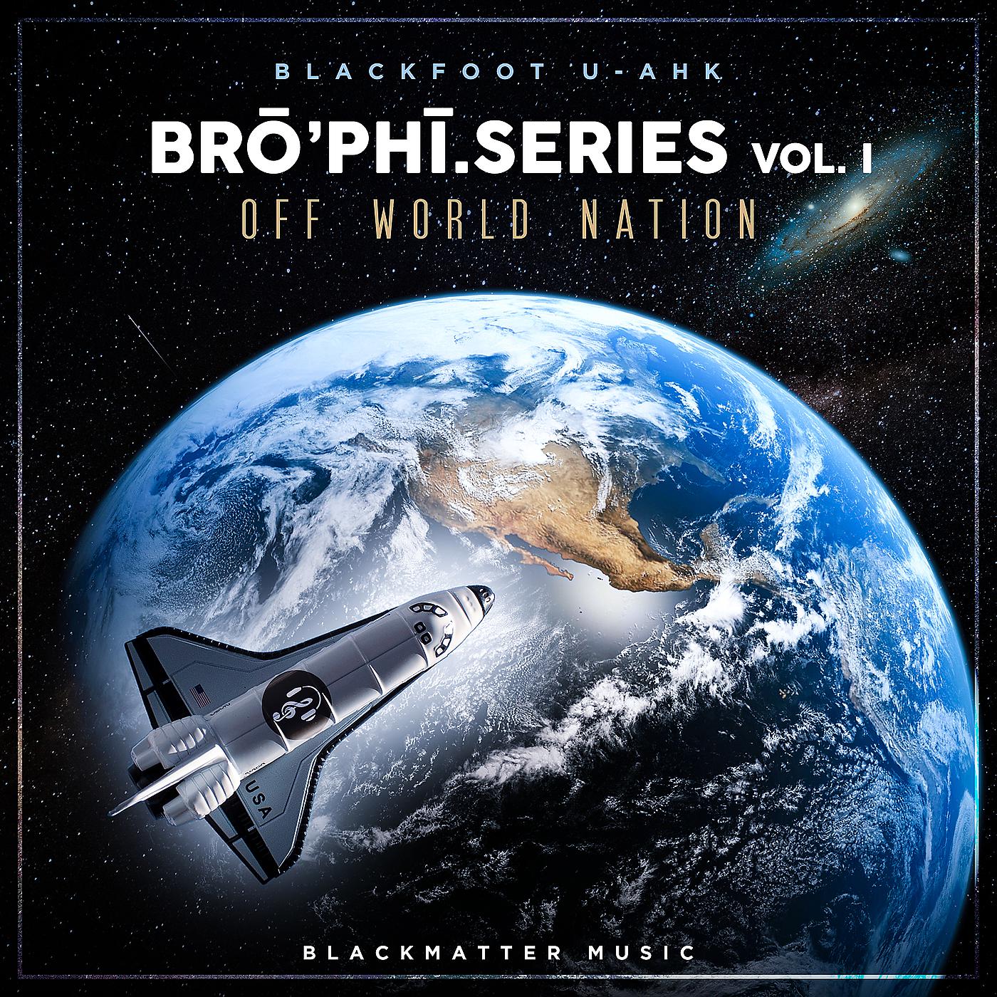 Постер альбома Brō’phī. Series, Vol. I: Off World Nation