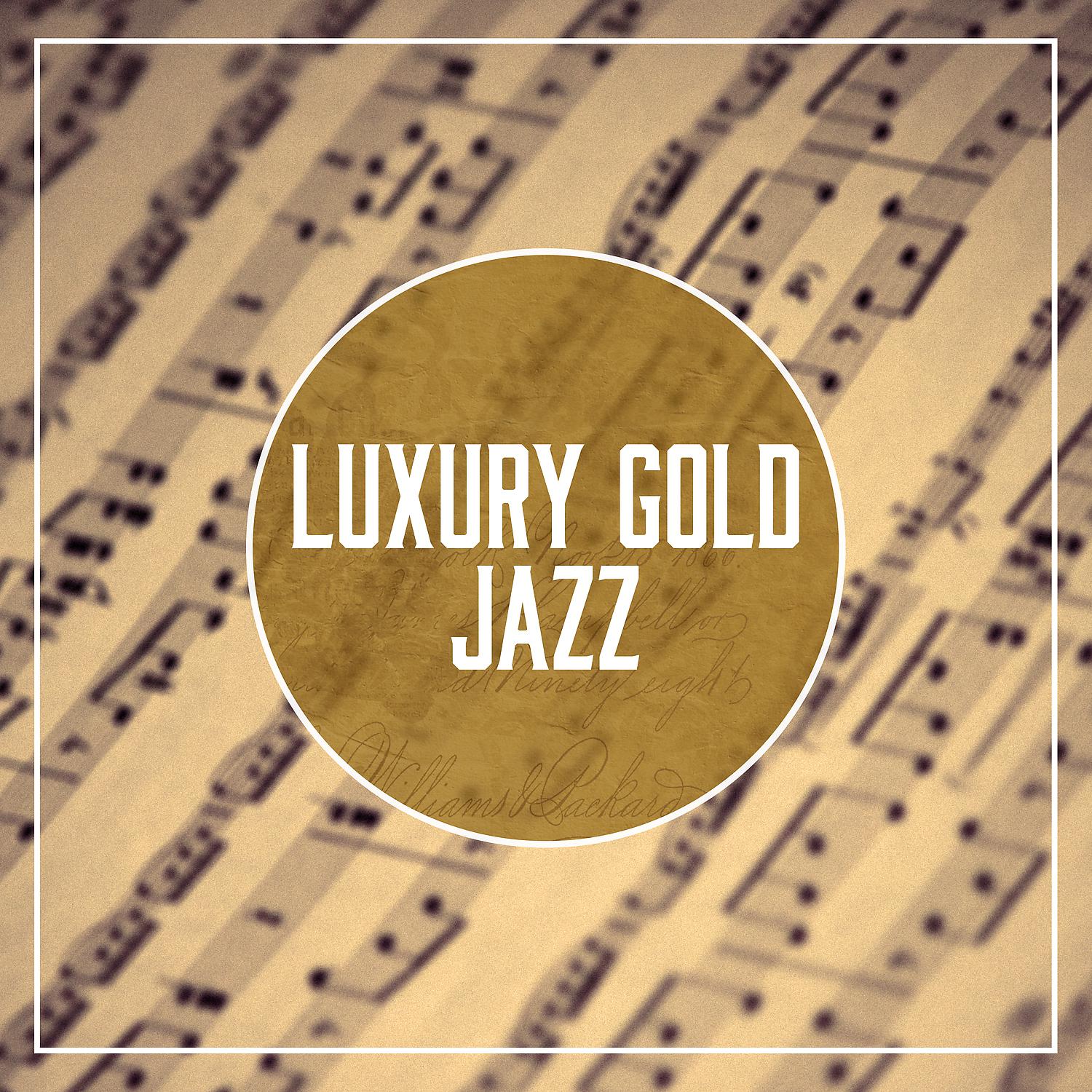 Постер альбома Luxury Gold Jazz