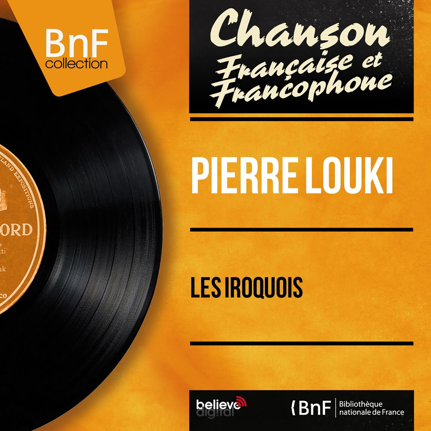 Постер альбома Les Iroquois (Mono Version)
