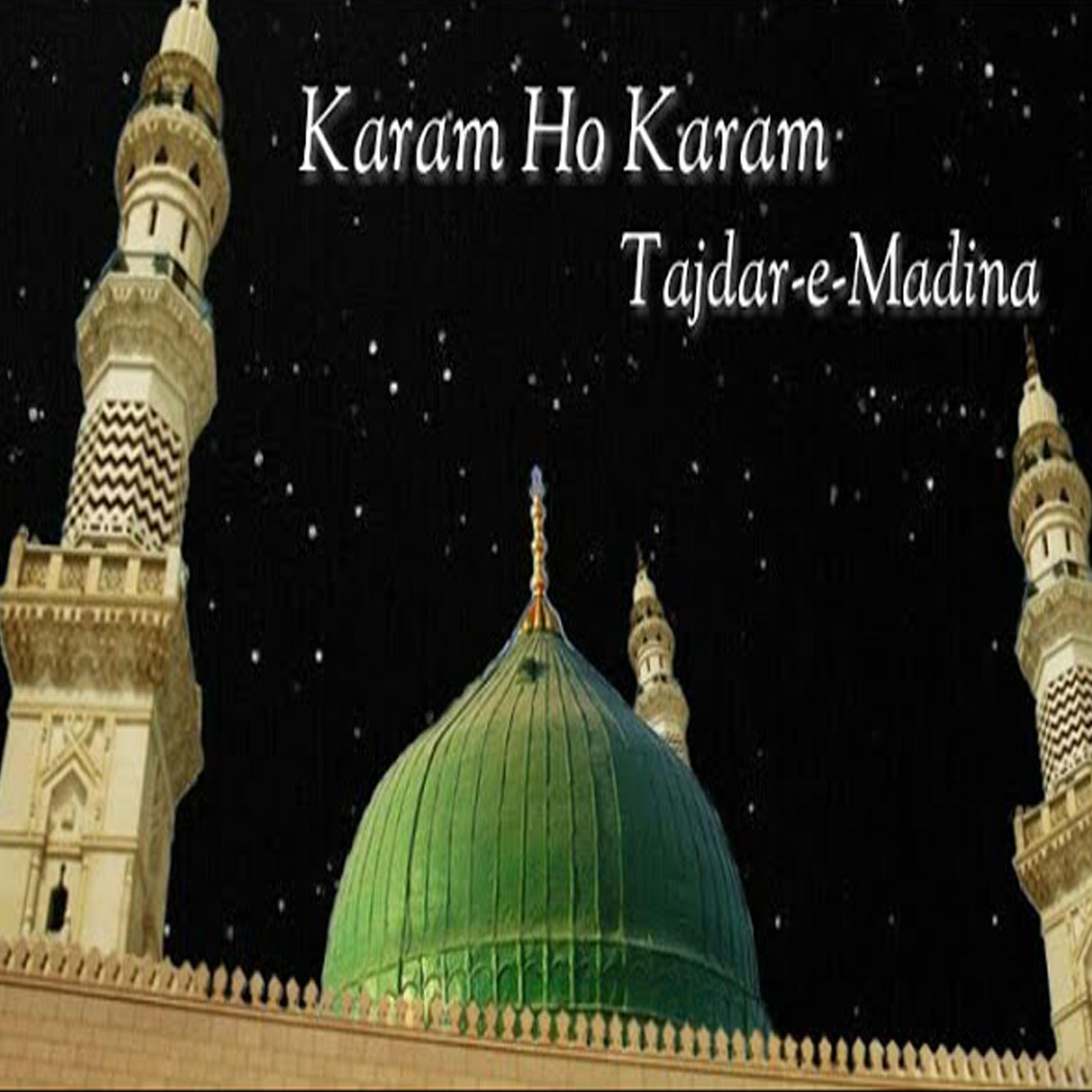 Постер альбома Karam Ho Karam Tajdar E Madina
