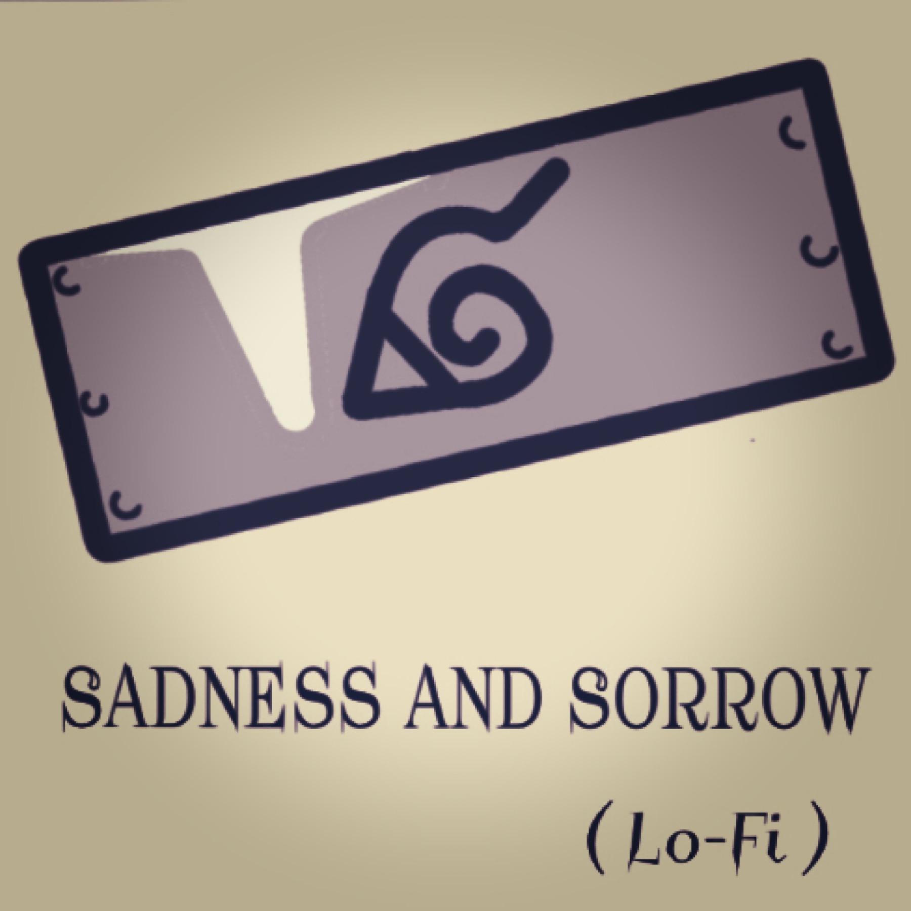 Постер альбома Sadness and Sorrow (Lo-Fi)