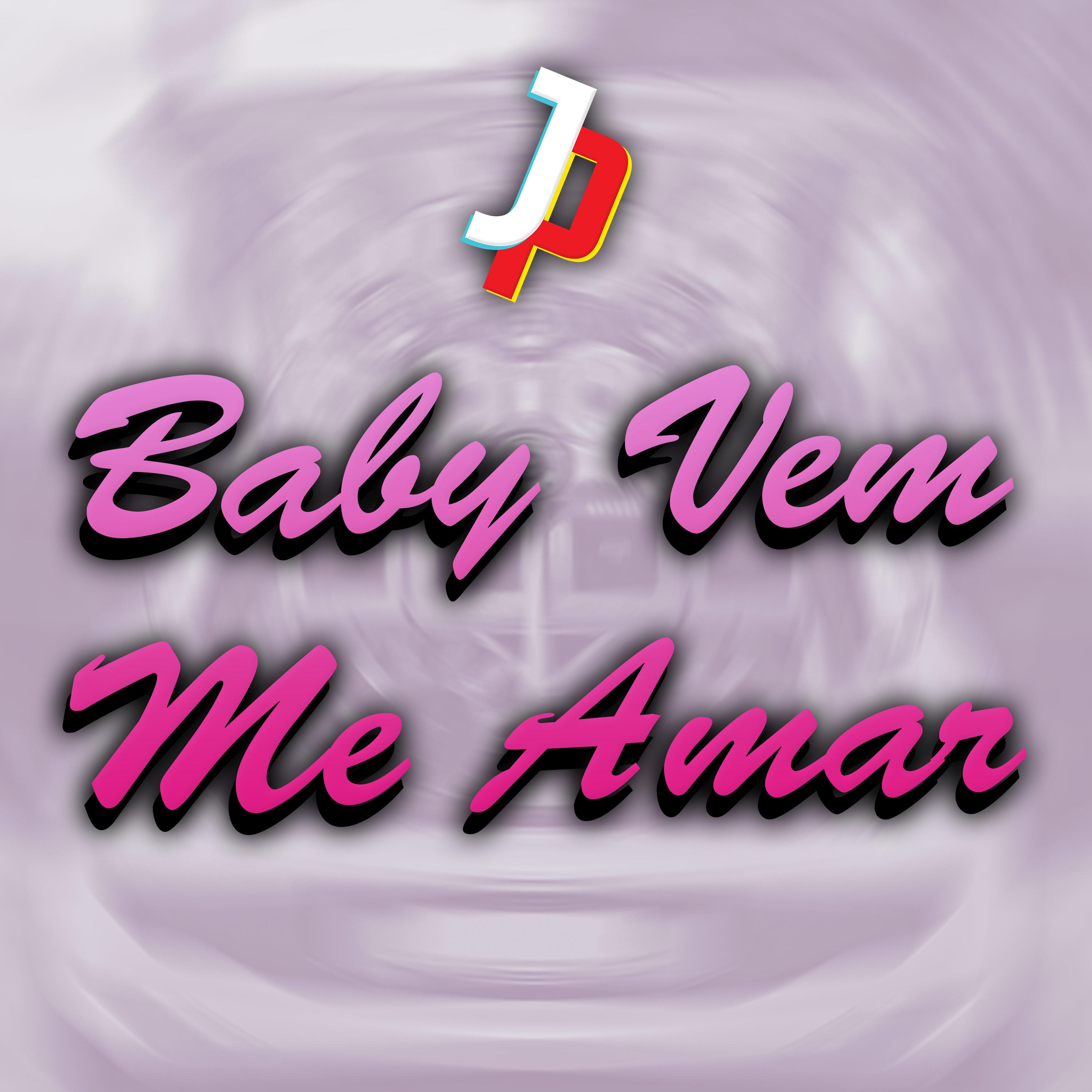 Постер альбома Baby Vem Me Amar