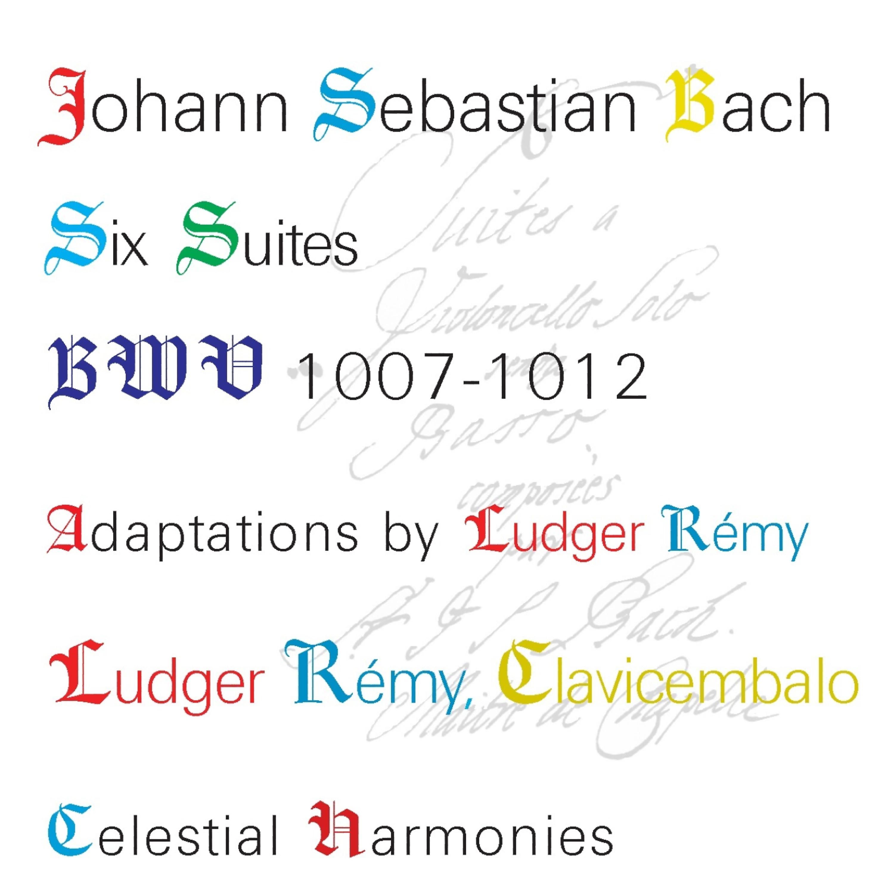 Постер альбома Bach: Six Suites, BWV 1007-1012, Adaptations by Ludger Rémy