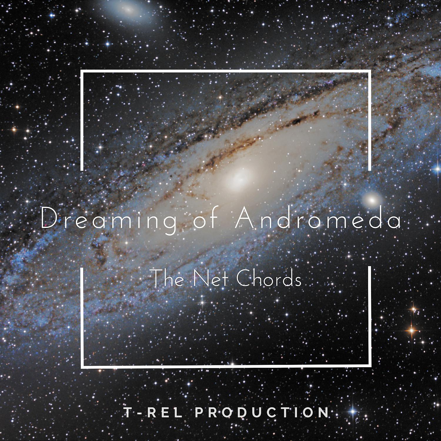 Постер альбома Dreaming Of Andromeda