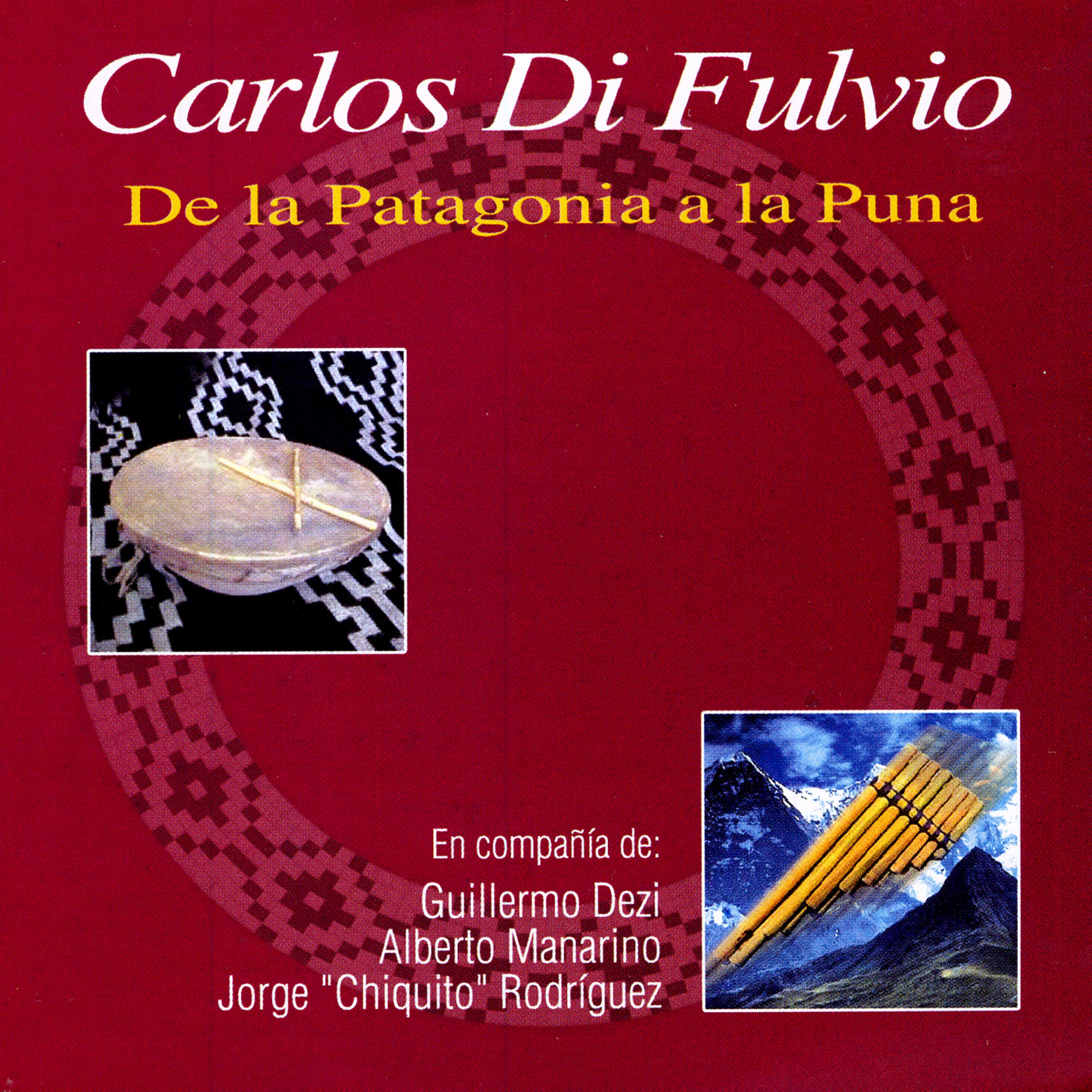 Постер альбома De La Patagonia A La Puna