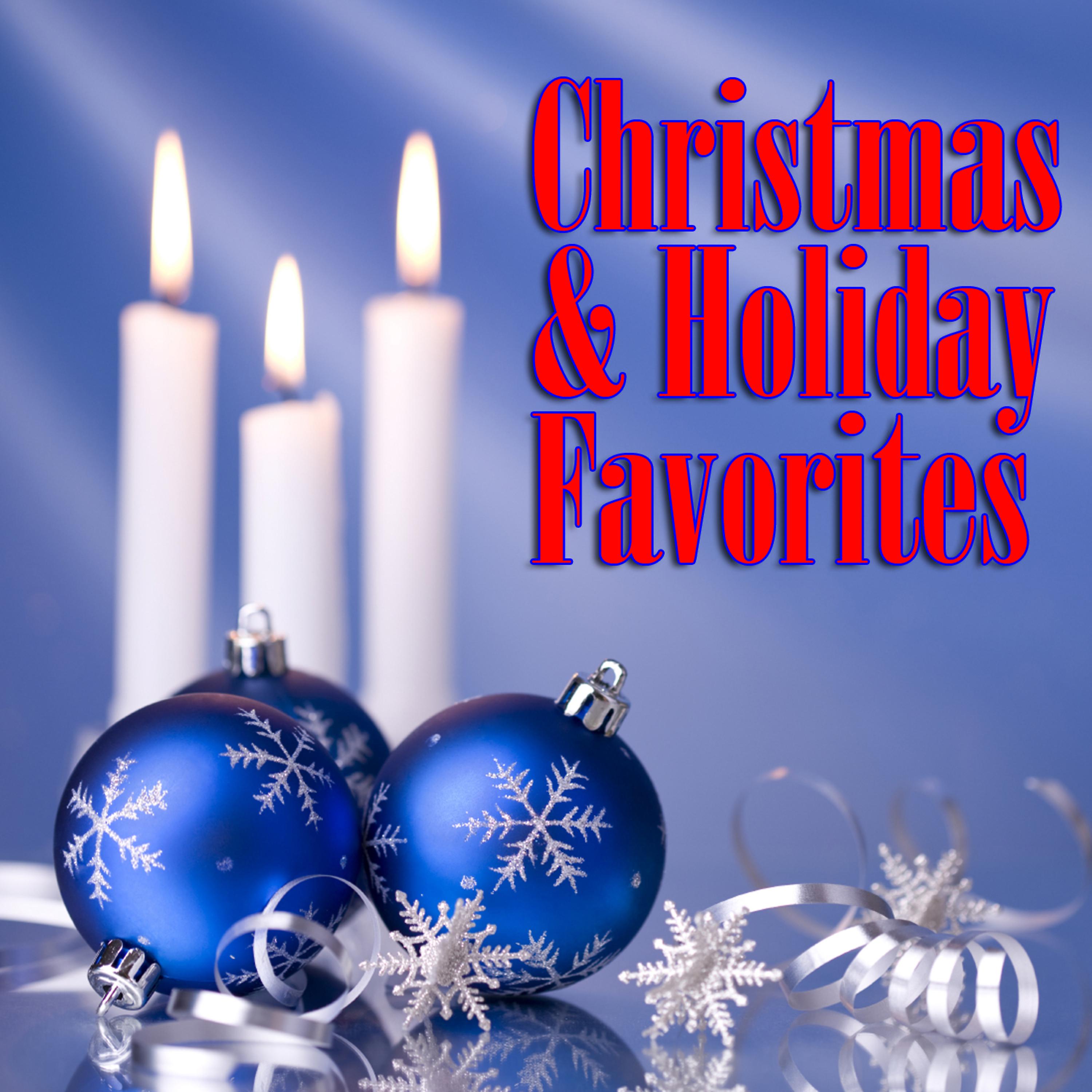 Постер альбома Christmas & Holiday Favorites