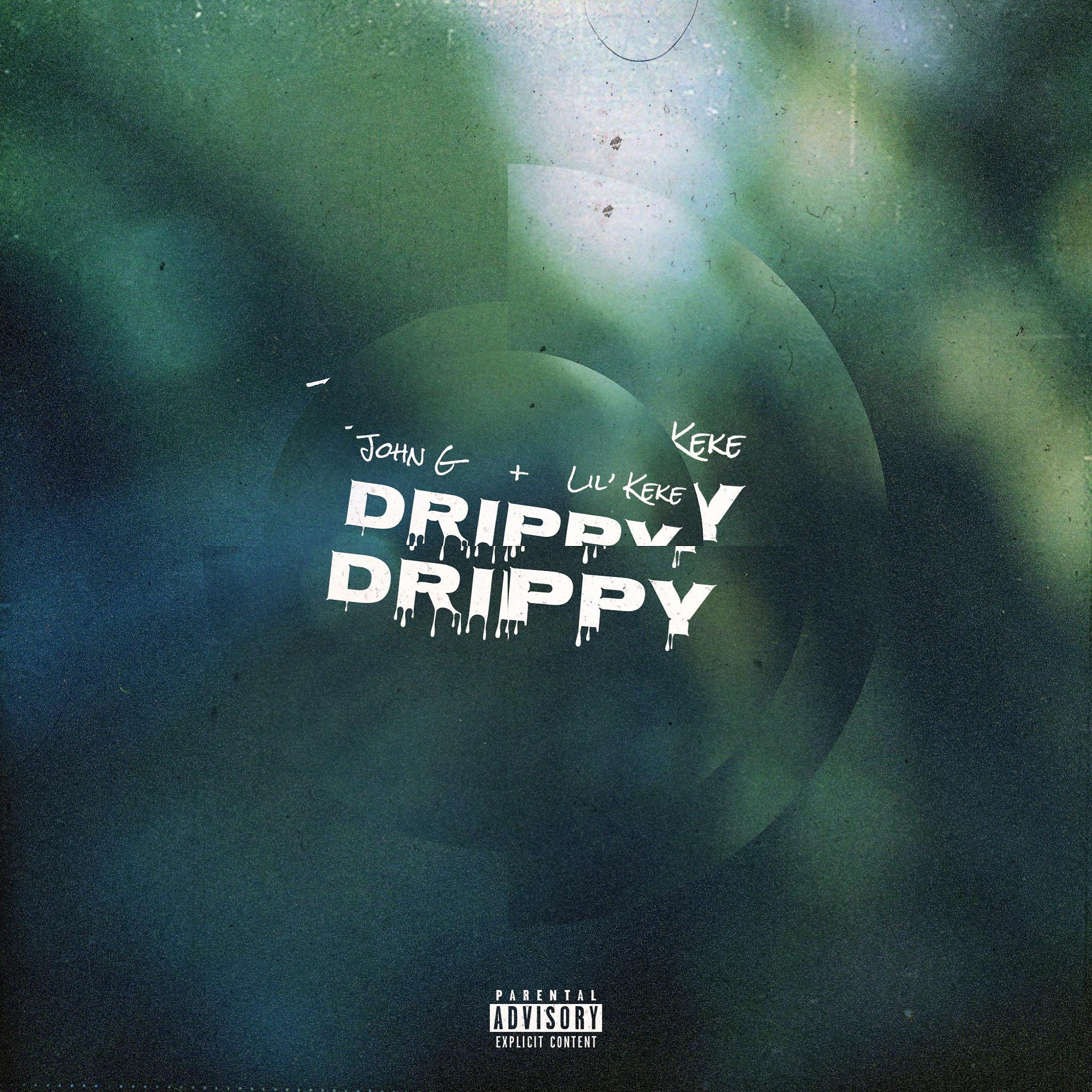 Постер альбома Drippy Drippy (feat Lil' Keke)