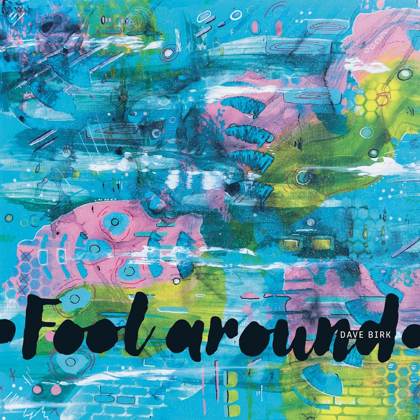 Постер альбома Fool Around