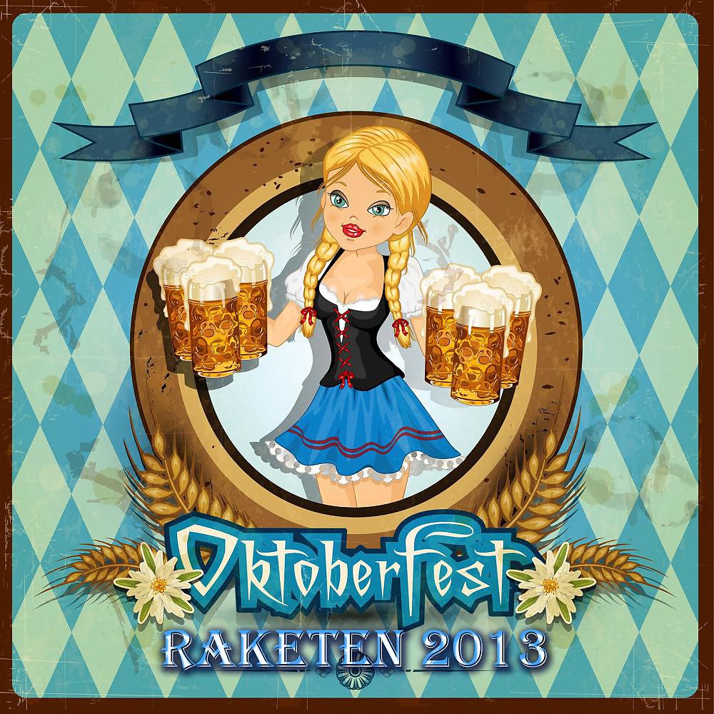 Постер альбома Oktoberfest Raketen 2013