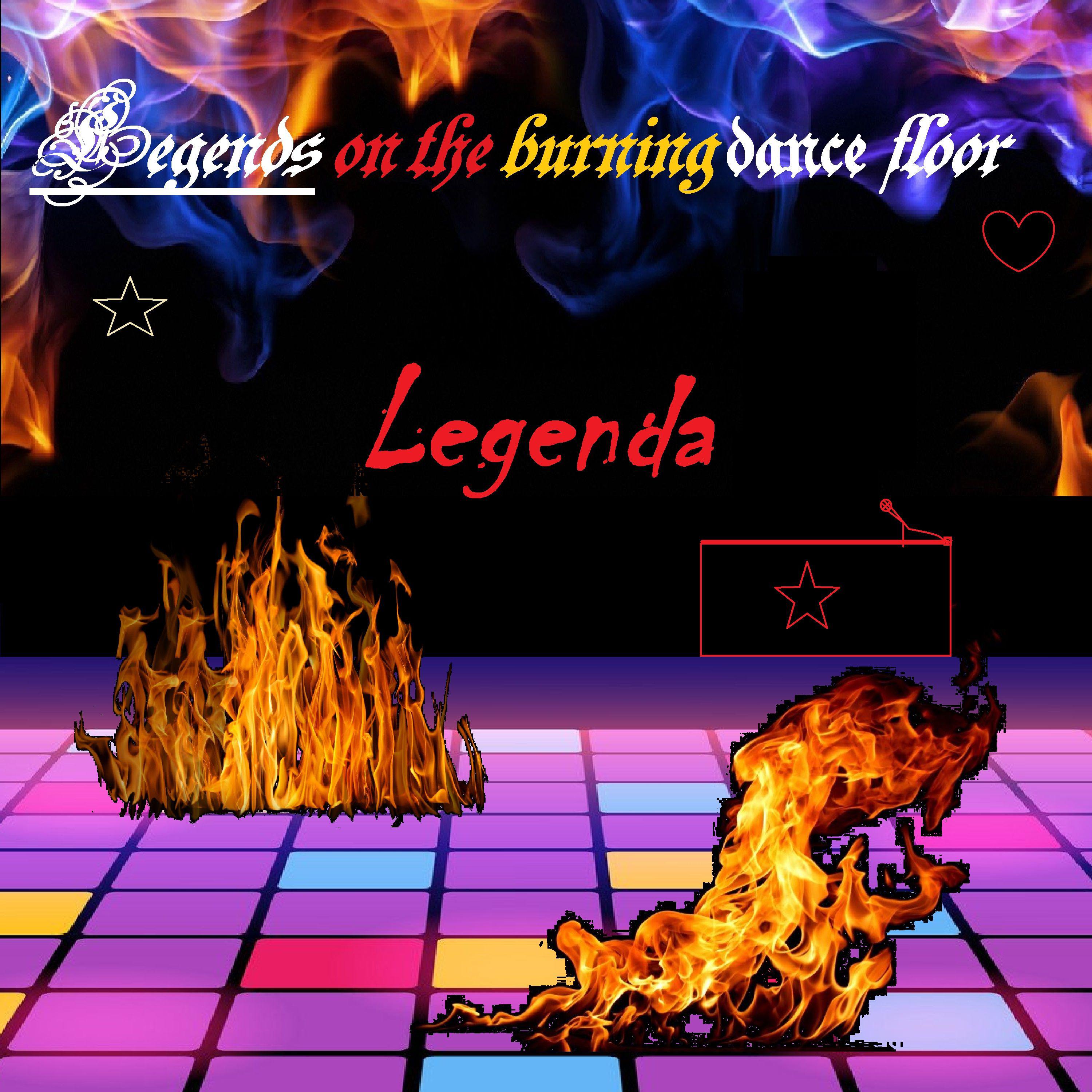 Постер альбома Legends on the burning dance floor