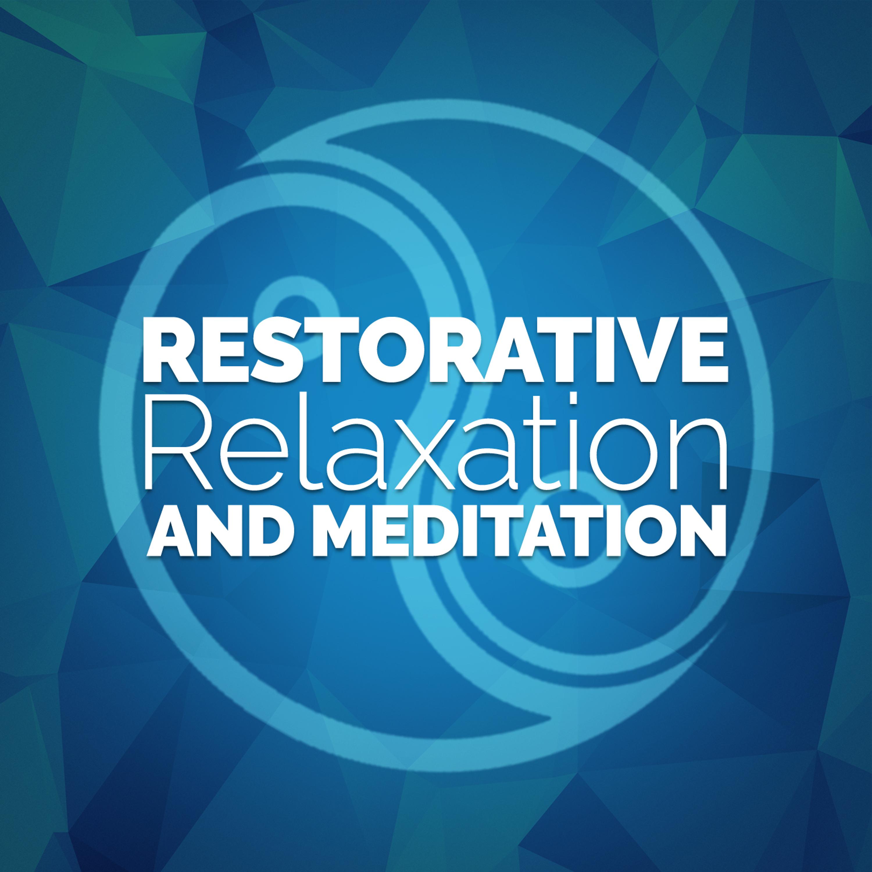 Постер альбома Restorative Relaxation and Meditation