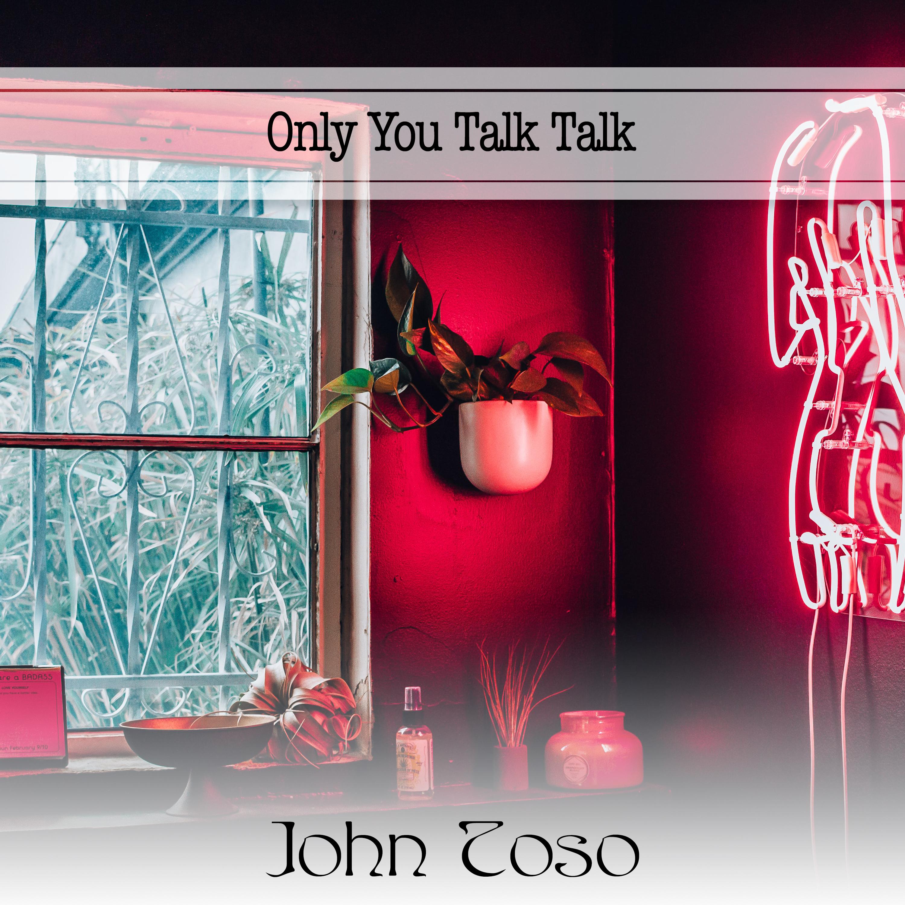 Постер альбома Only You Talk Talk
