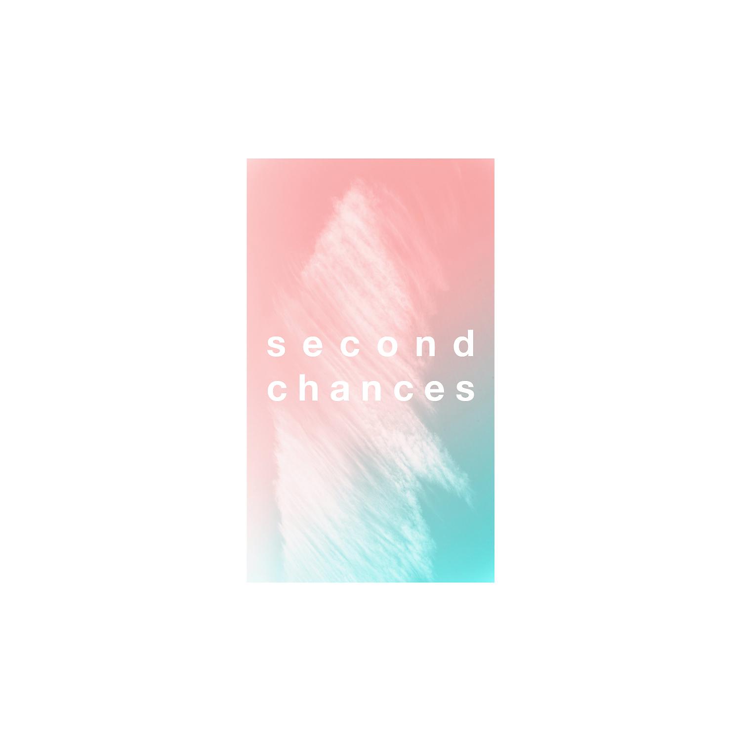 Постер альбома Second Chances (feat. Anna Renee)