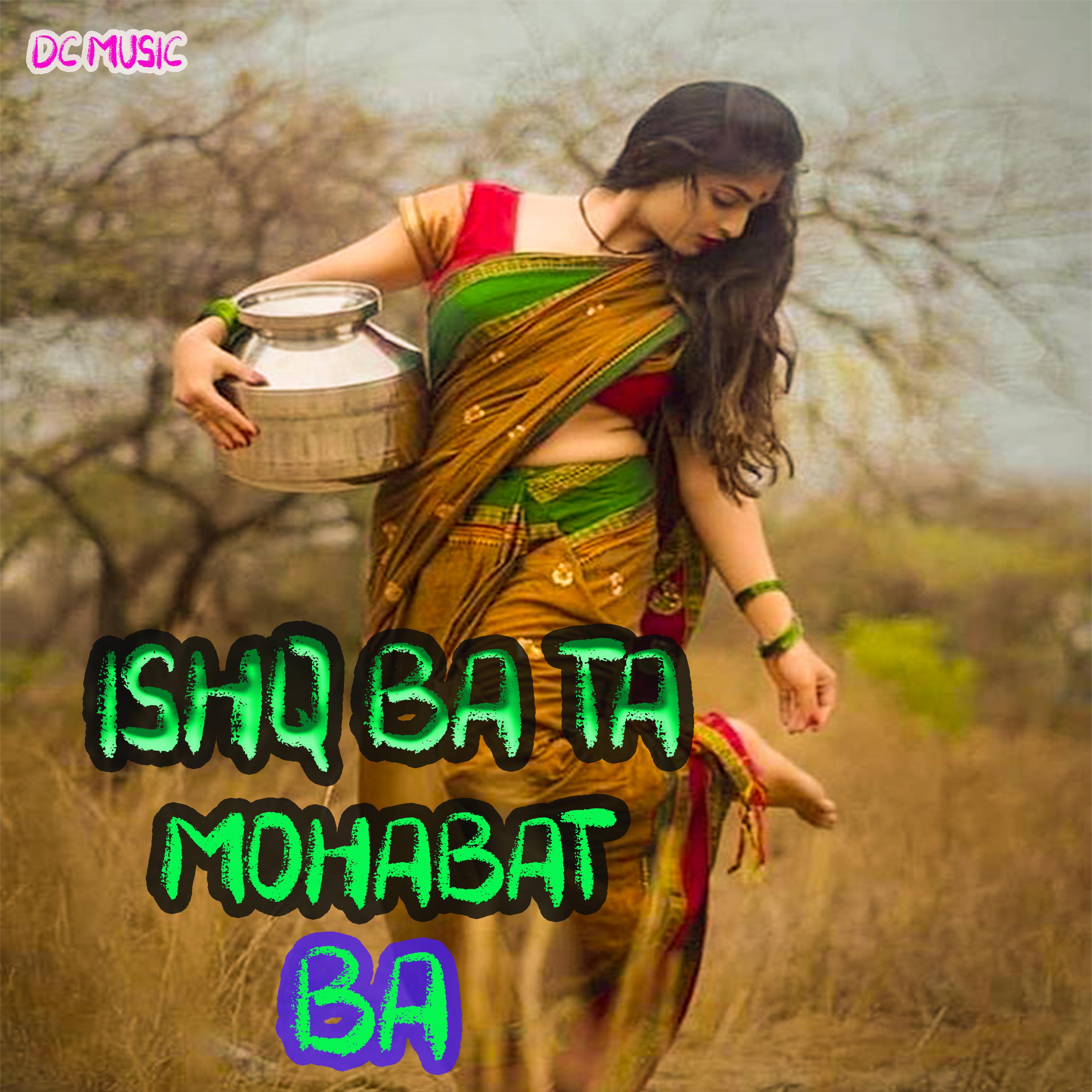 Постер альбома Ishq Bata Mohabat Ba