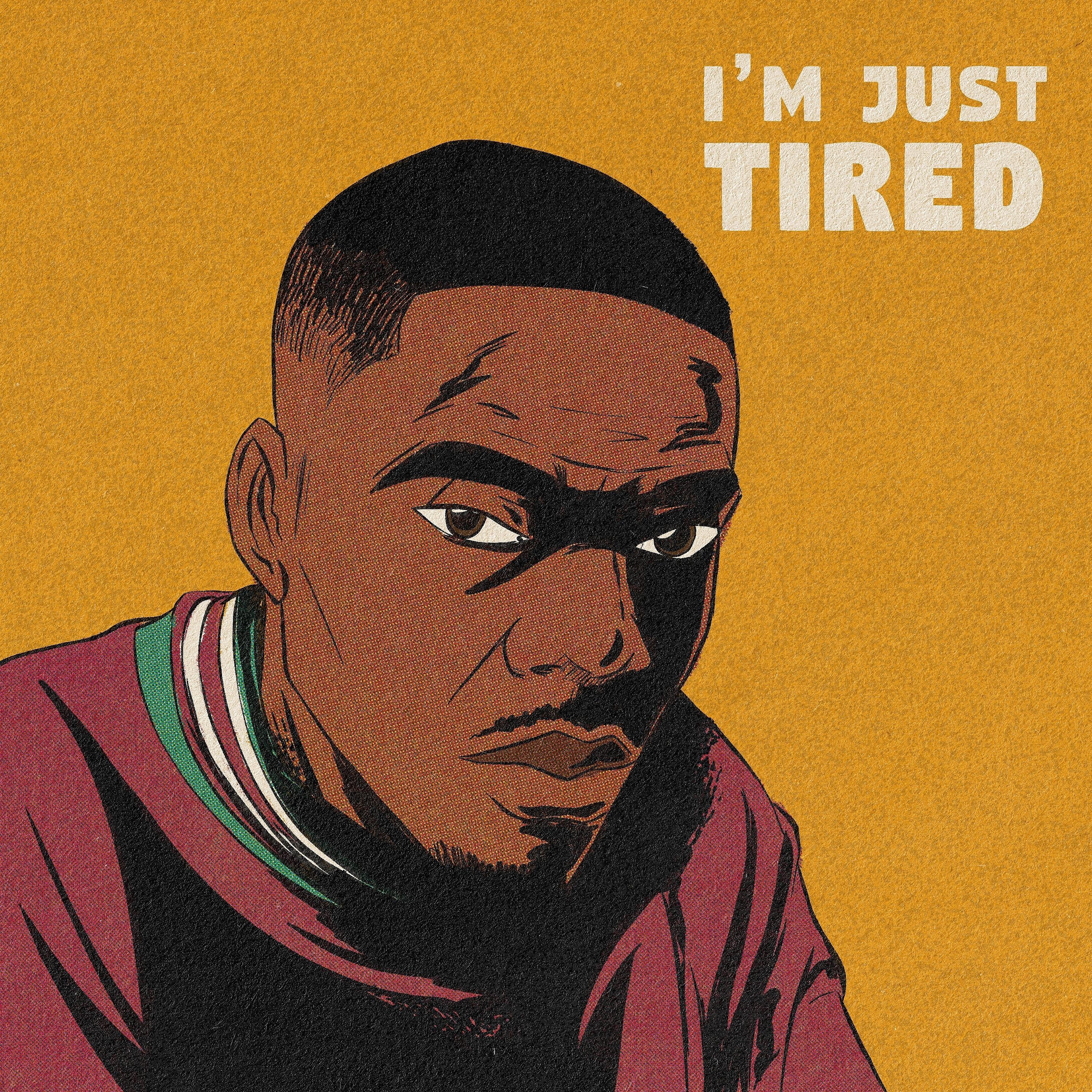 Постер альбома I'm Just Tired