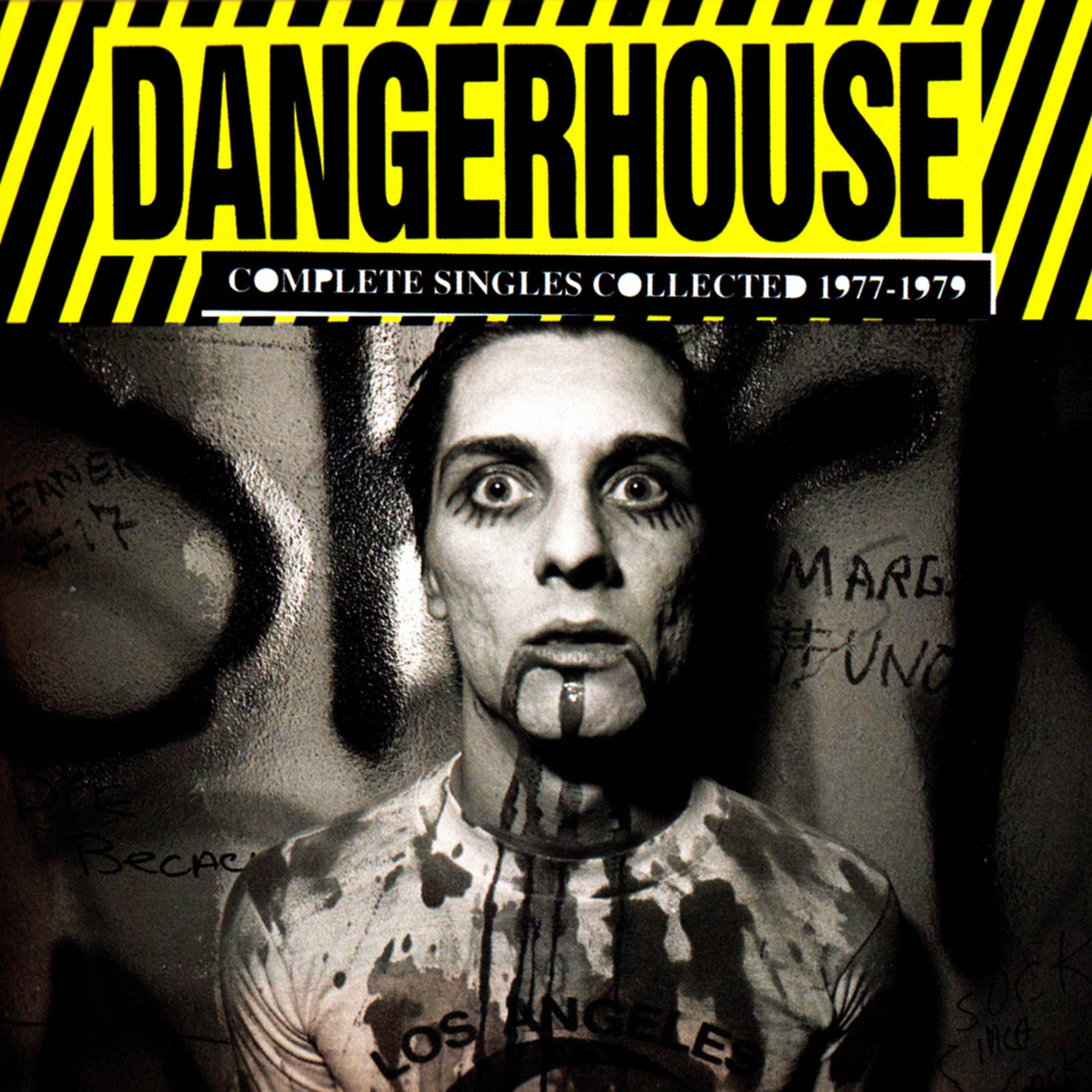 Постер альбома Dangerhouse Complete Singles Collected 1977-1979
