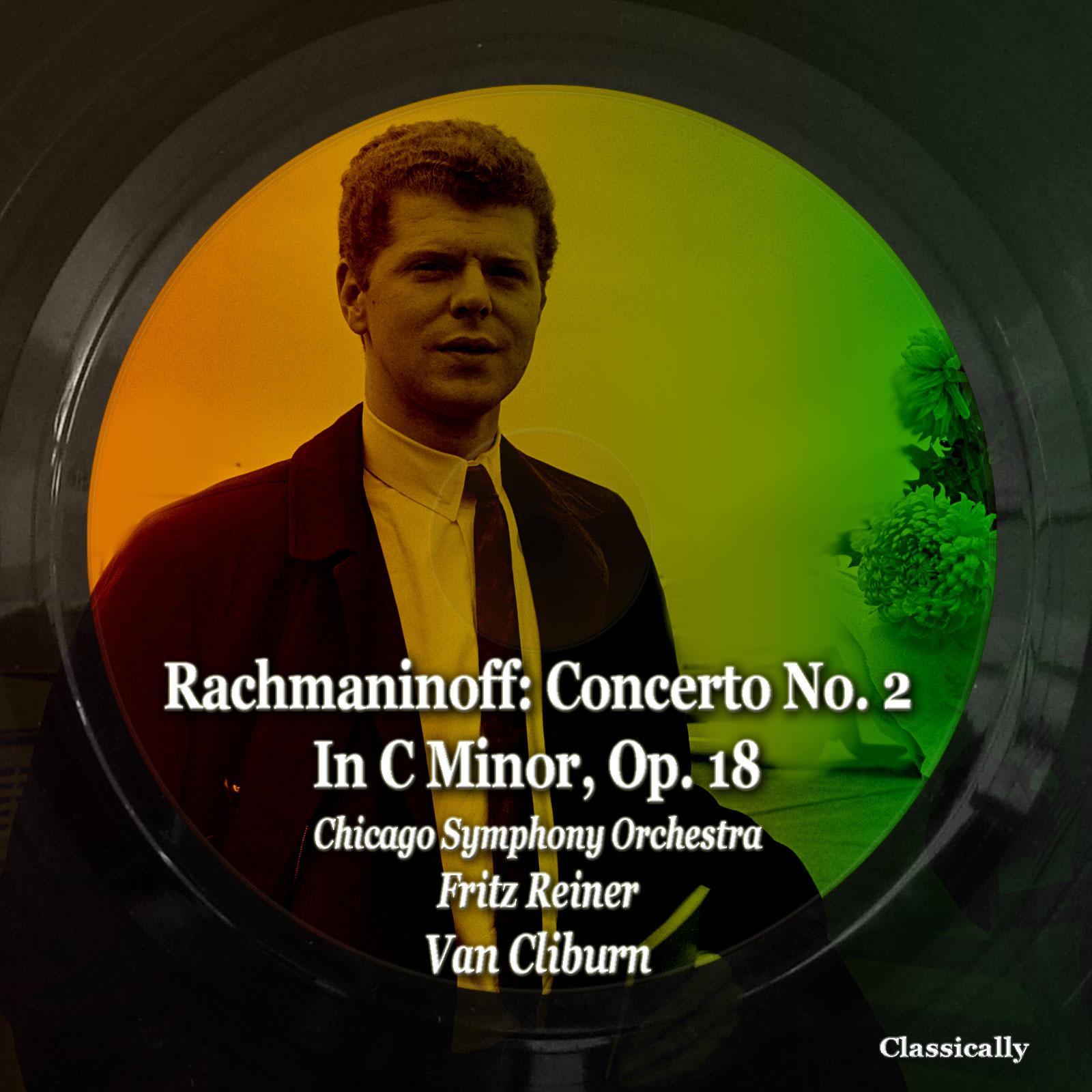 Постер альбома Rachmaninoff: Concerto No. 2 In C Minor, Op. 18