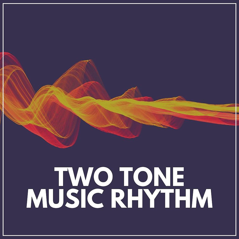 Постер альбома Two Tone Music Rhythm