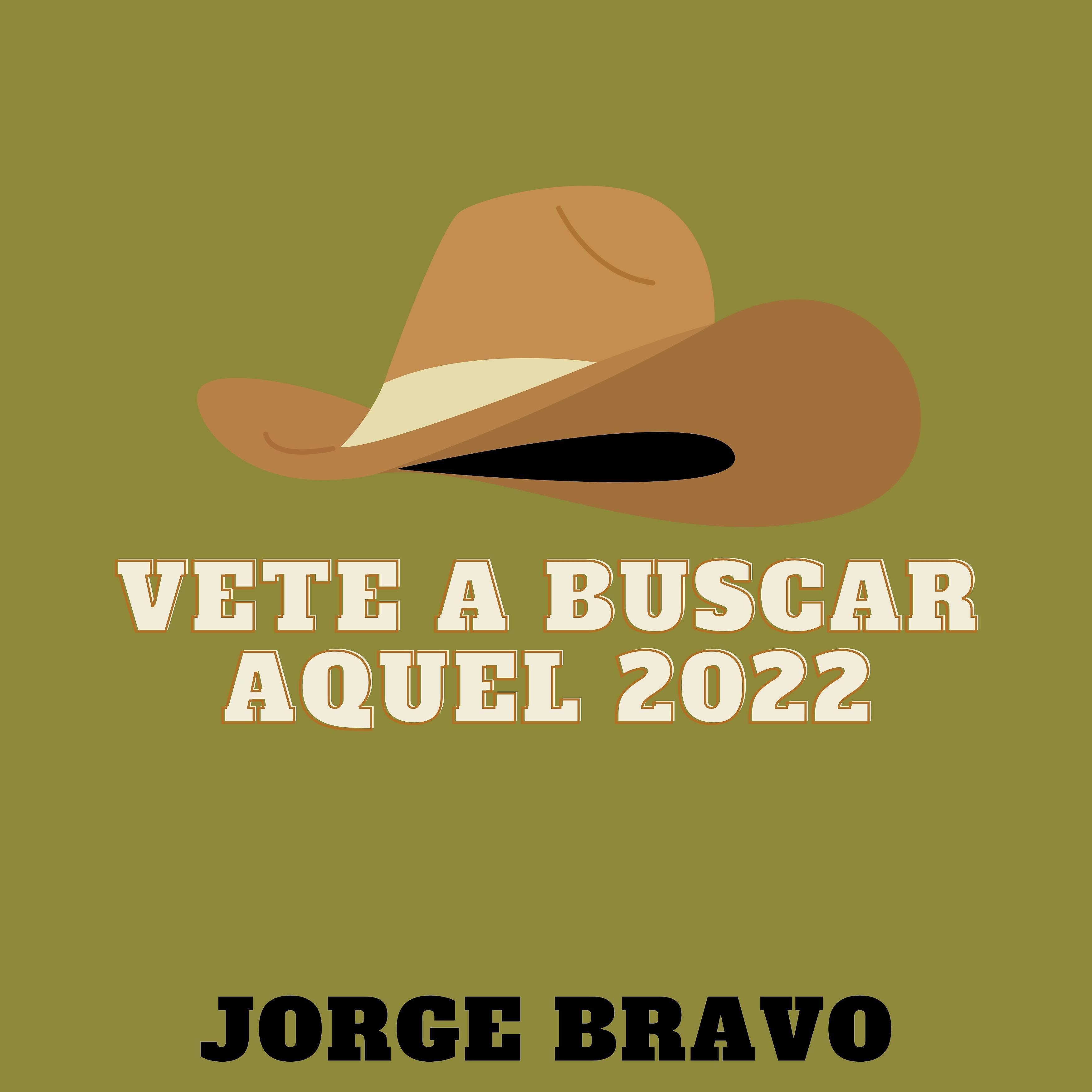 Постер альбома Vete a Buscar Aquel