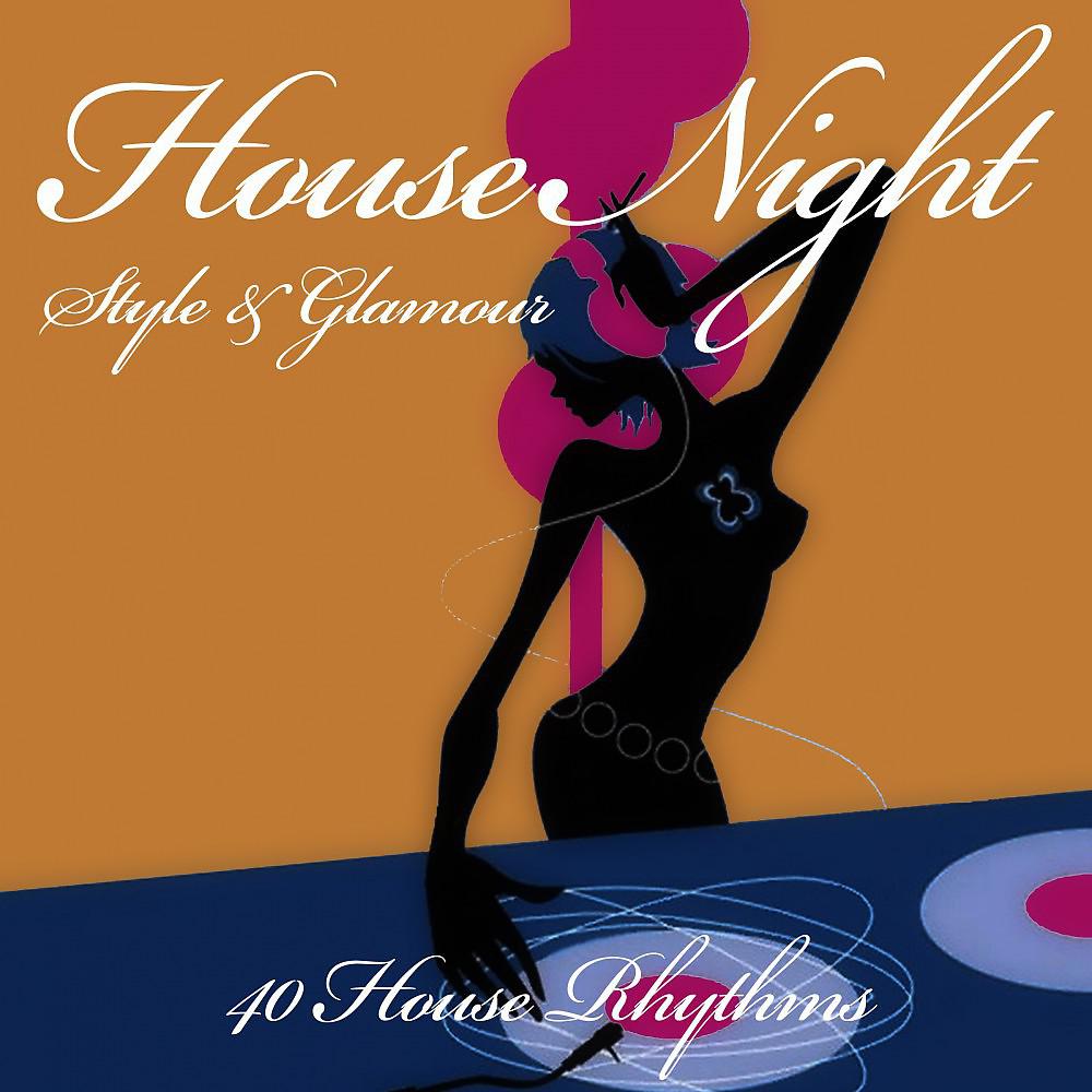 Постер альбома House Night (Style & Glamour)