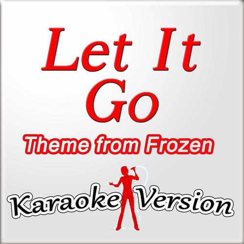 Постер альбома Let It Go (Karaoke Version)