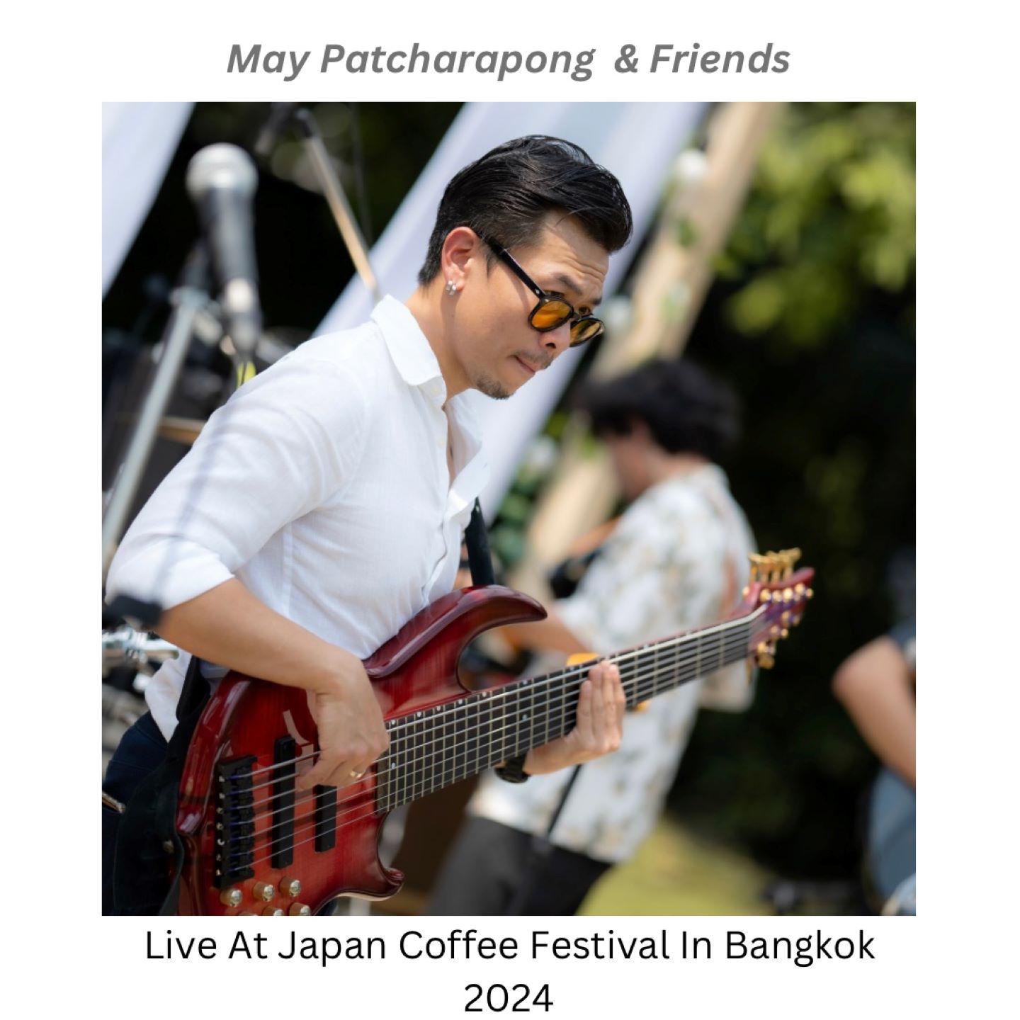 Постер альбома May Patcharapong & Friends Live At Japan Coffee Festival In Bangkok 2024