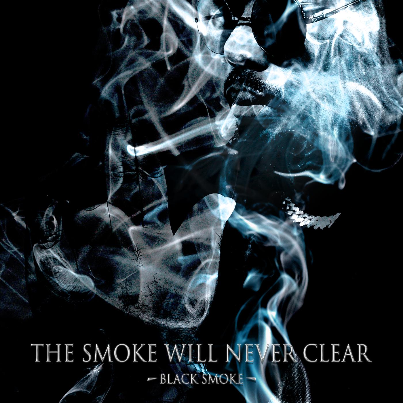 Постер альбома The Smoke Will Never Clear