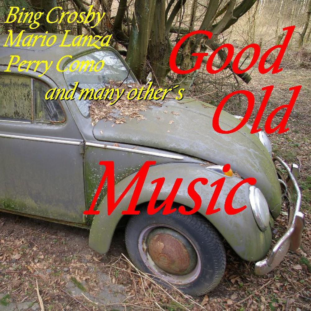 Постер альбома Good Old Music