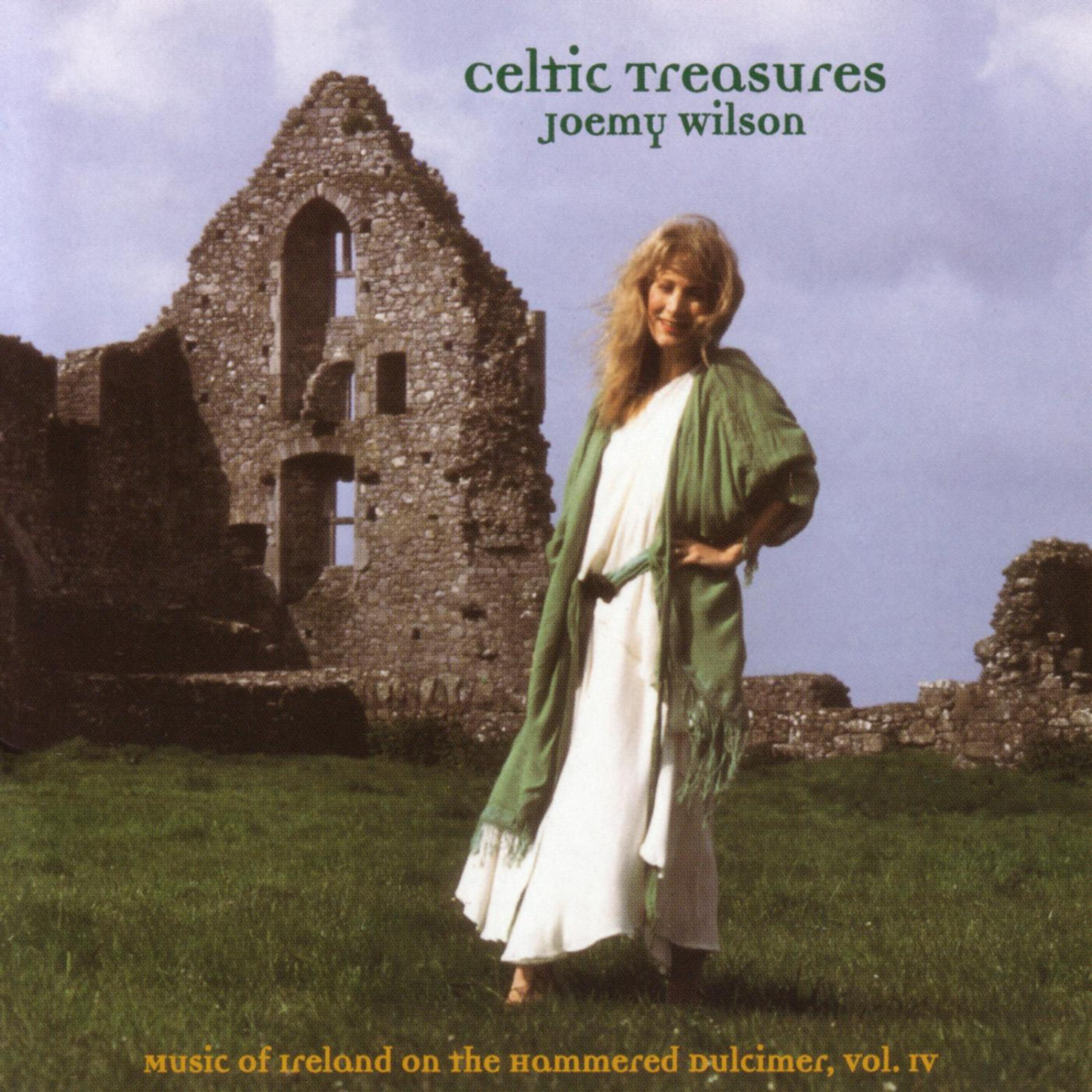 Постер альбома Celtic Treasures - Music of Ireland on the Hammered Dulcimer, Vol. IV