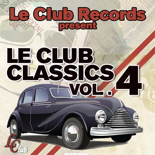 Постер альбома Le club classics, vol. 4