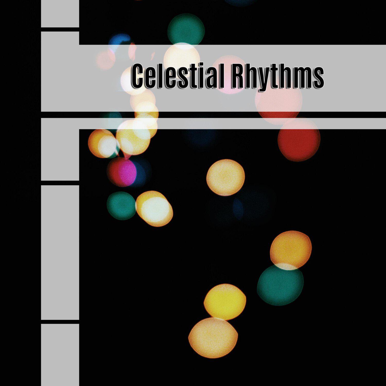 Постер альбома Celestial Rhythms