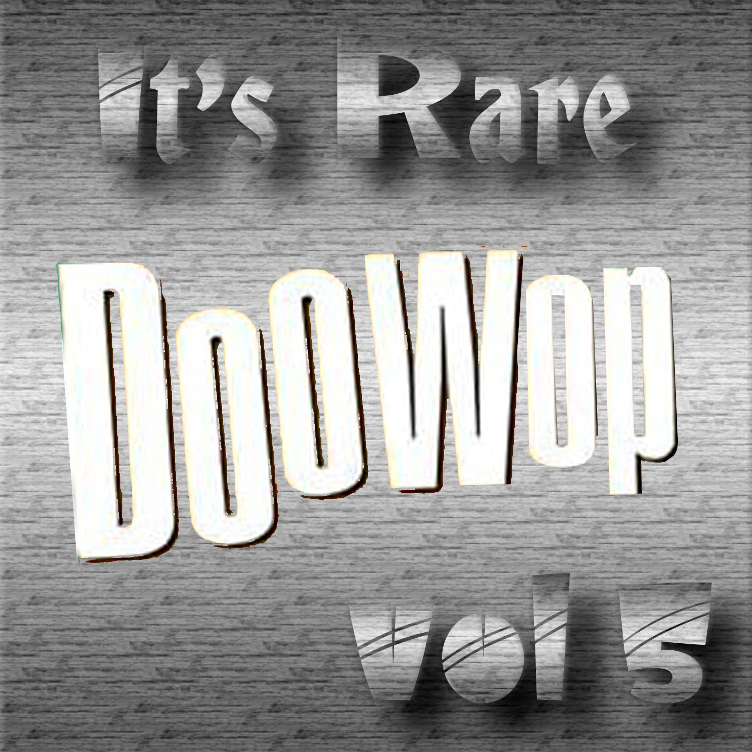 Постер альбома It's Rare Doo Wop Vol 5