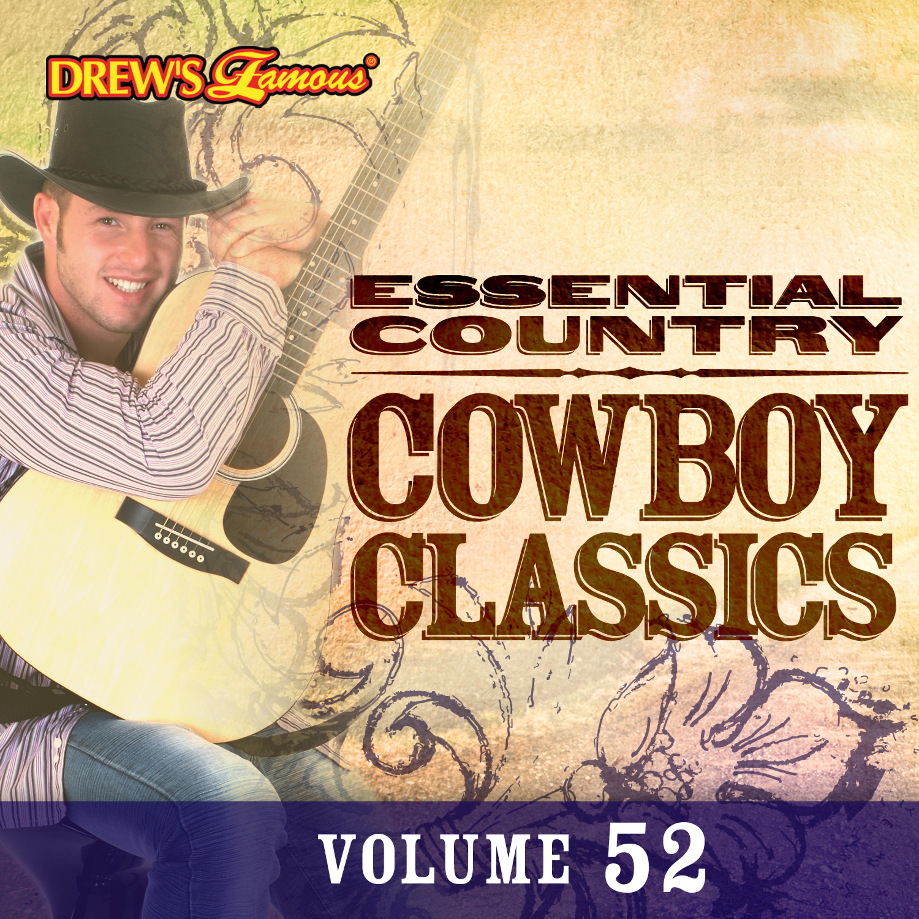 Постер альбома Essential Country: Cowboy Classics, Vol. 52