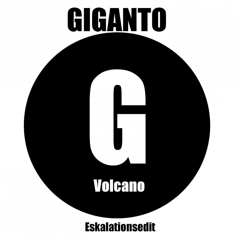 Постер альбома Volcano (Eskaltionsedit)