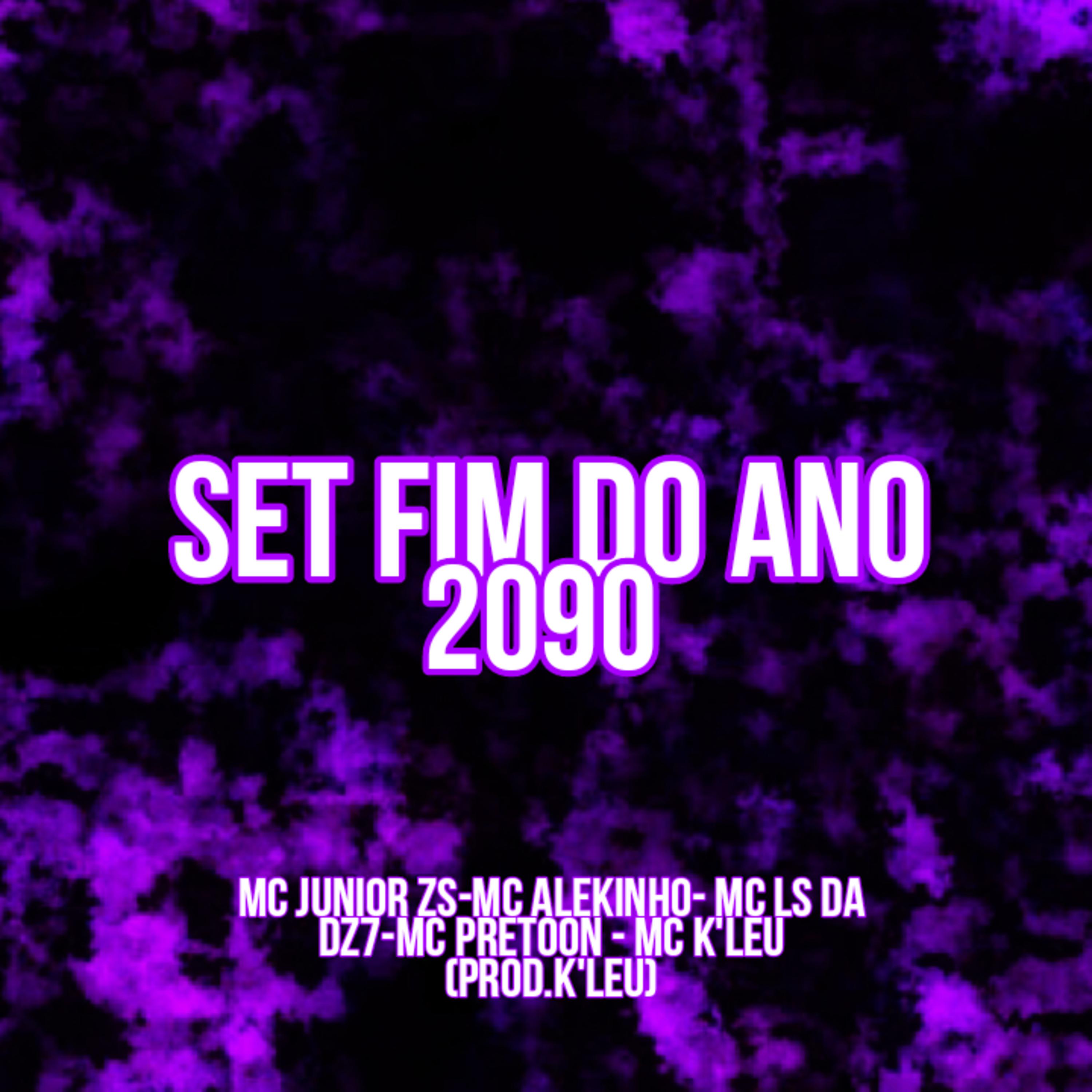 Постер альбома Set Fim do Ano 2090