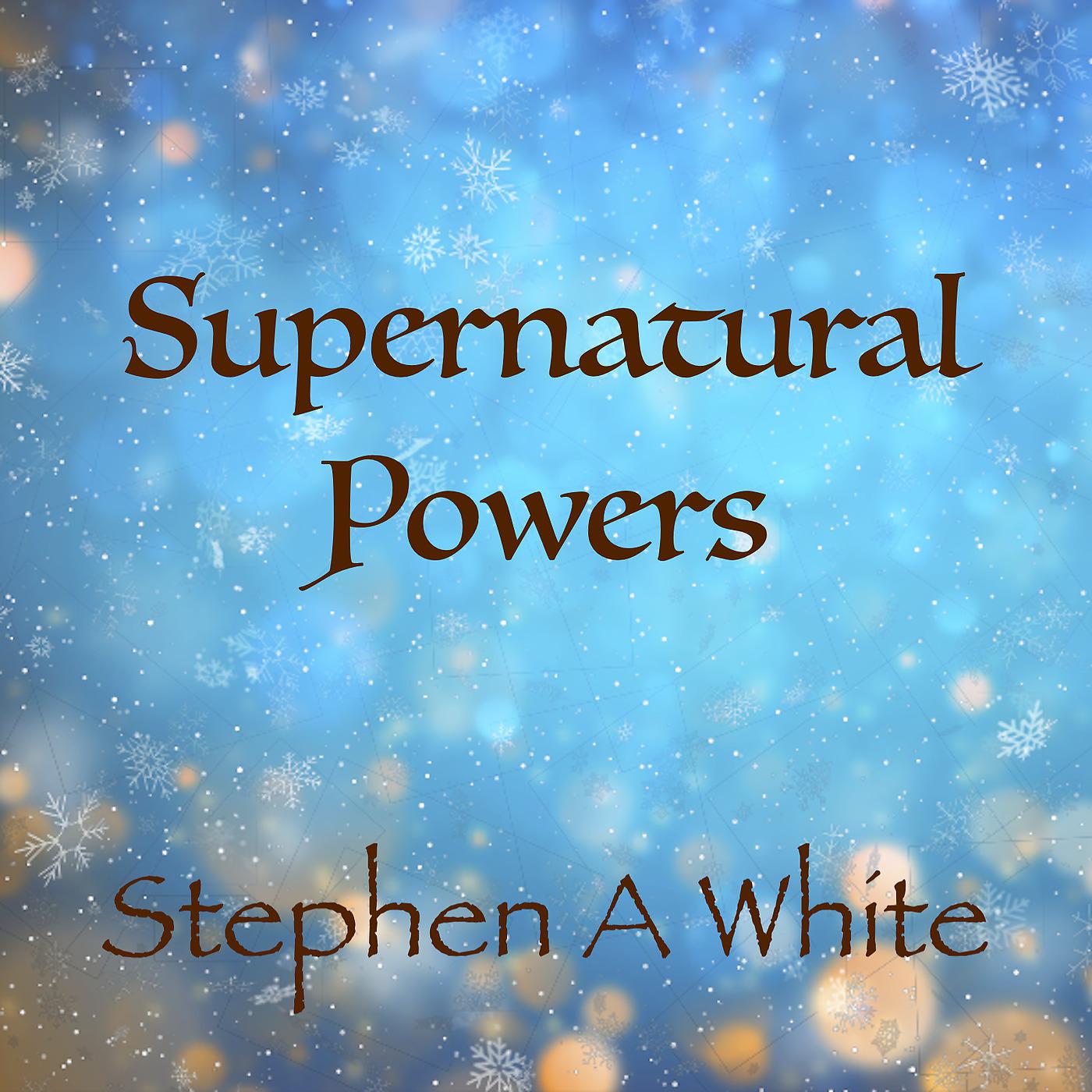 Постер альбома Supernatural Powers