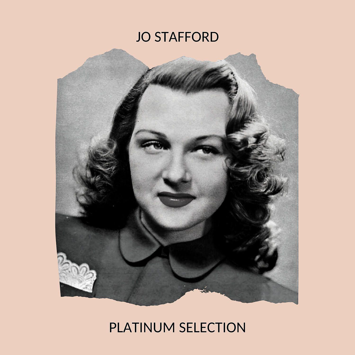 Постер альбома Jo Stafford - Platinum Selection