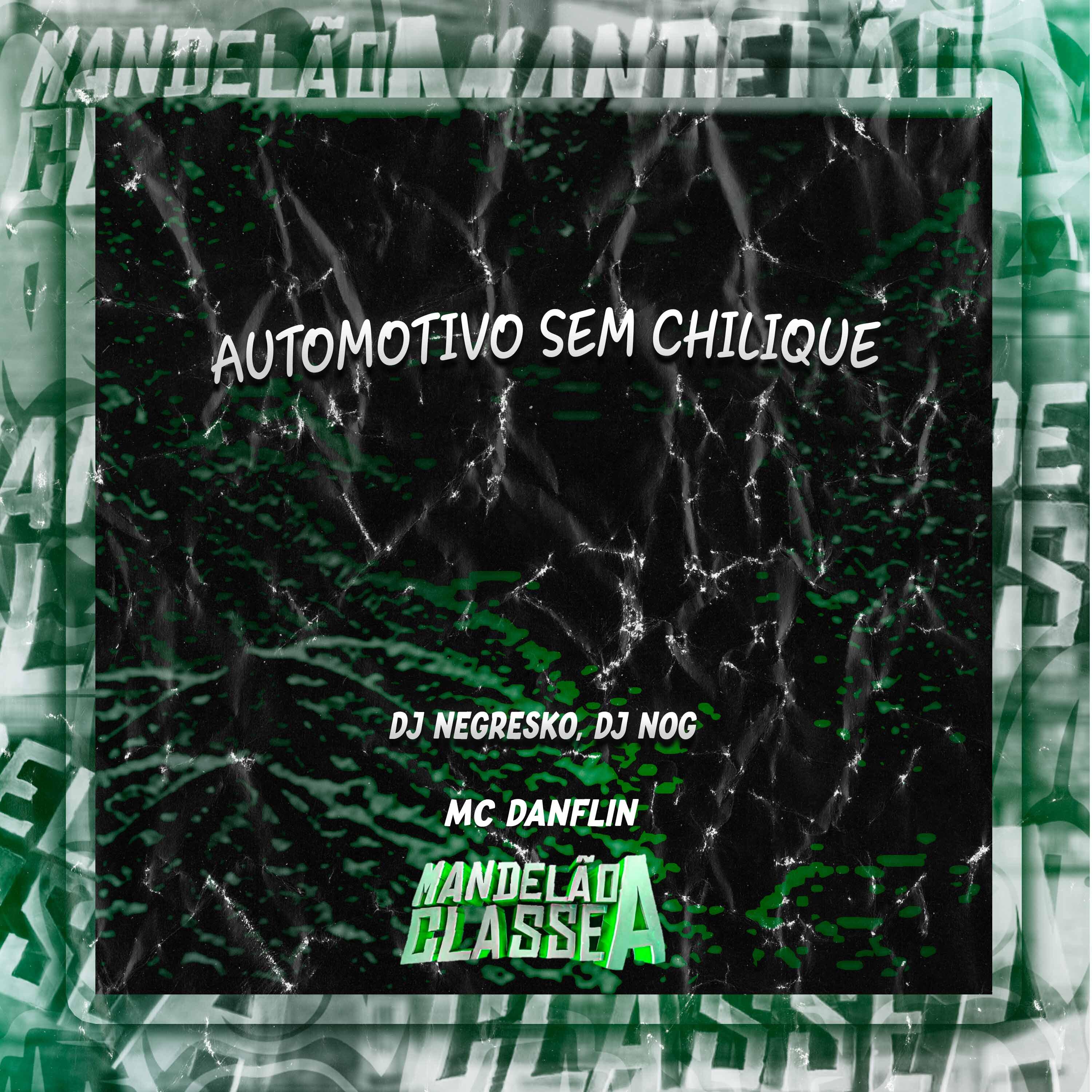Постер альбома Automotivo Sem Chilique