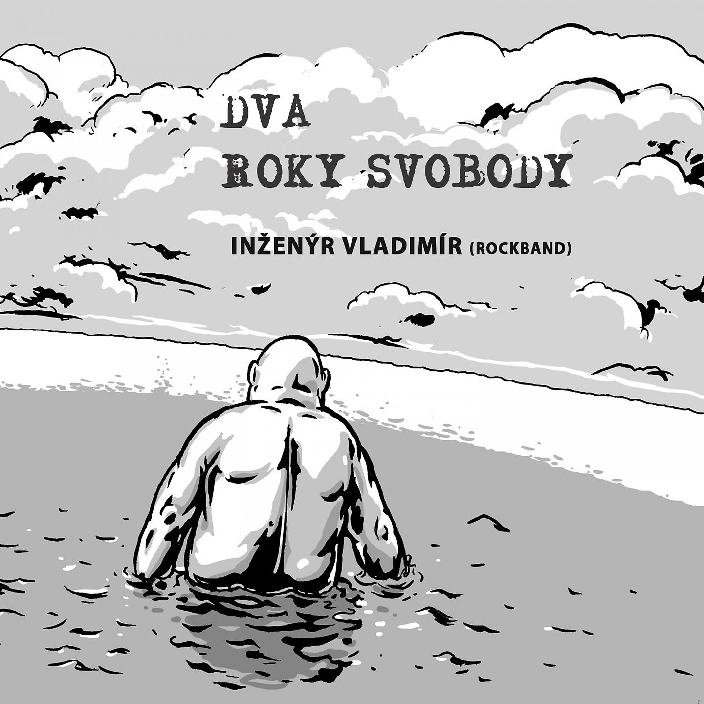 Постер альбома Dva Roky Svobody