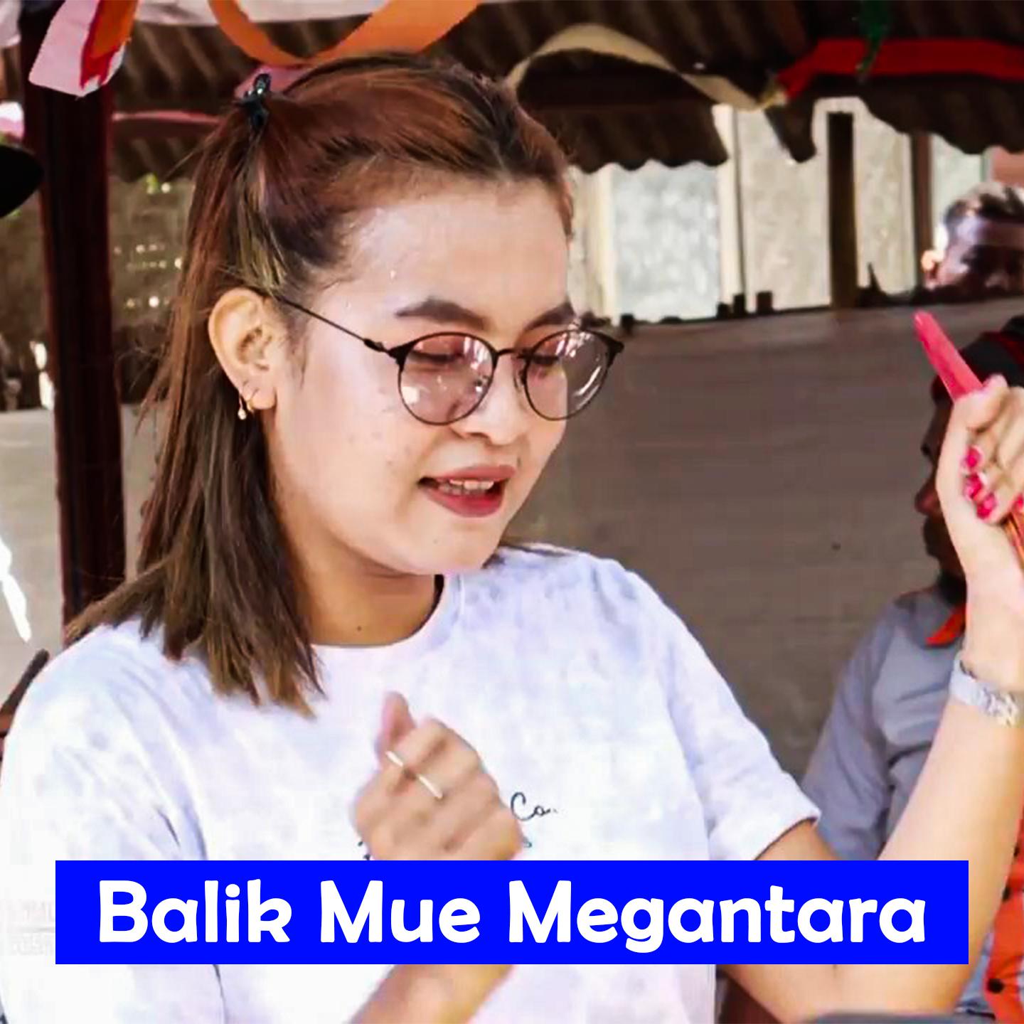 Постер альбома Balik Mue Megantara