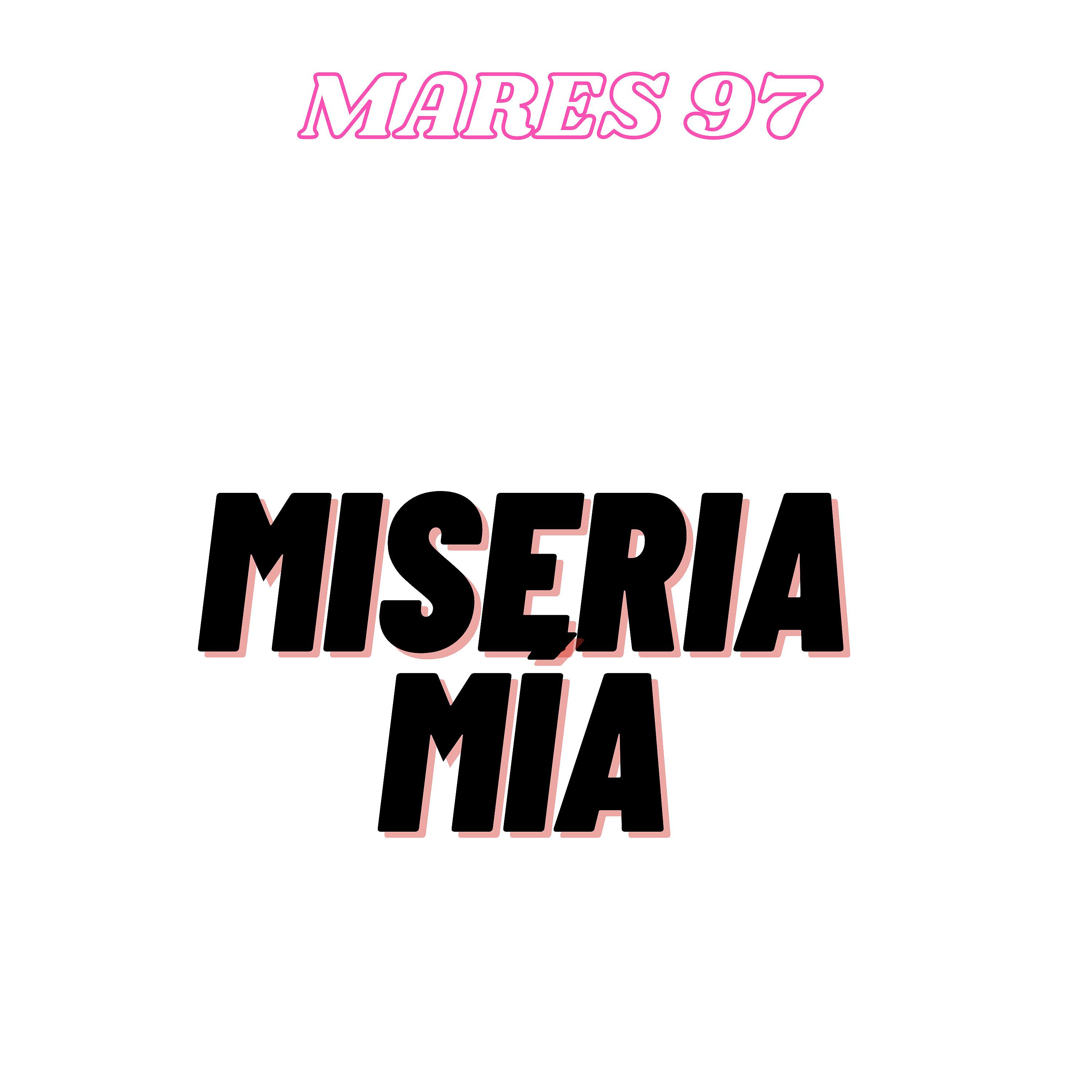 Постер альбома Miseria Mia